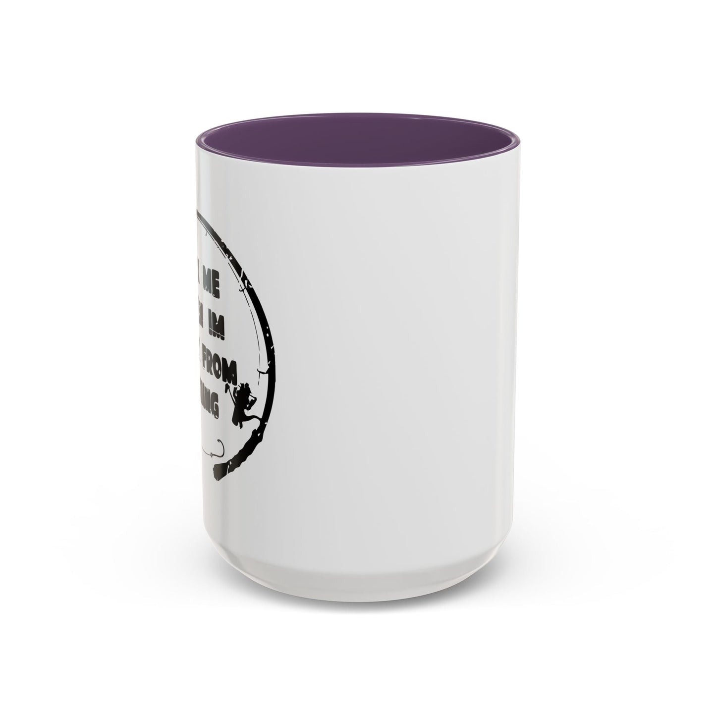 ASK MW WHEN IM BACK FROM FISHING Accent BiColor Funny Sarcastic Mug