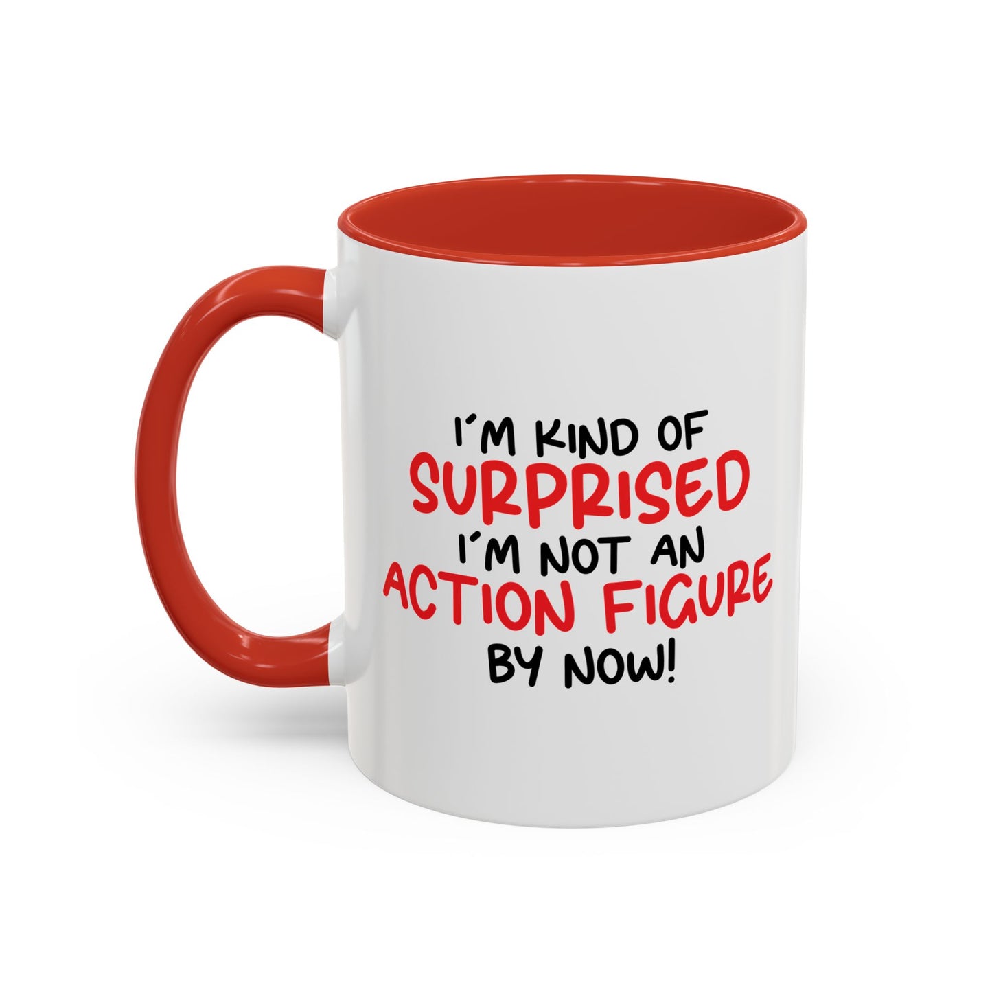 I'M NOT AN ACTION FIGURE Accent BiColor Funny Sarcastic Mug