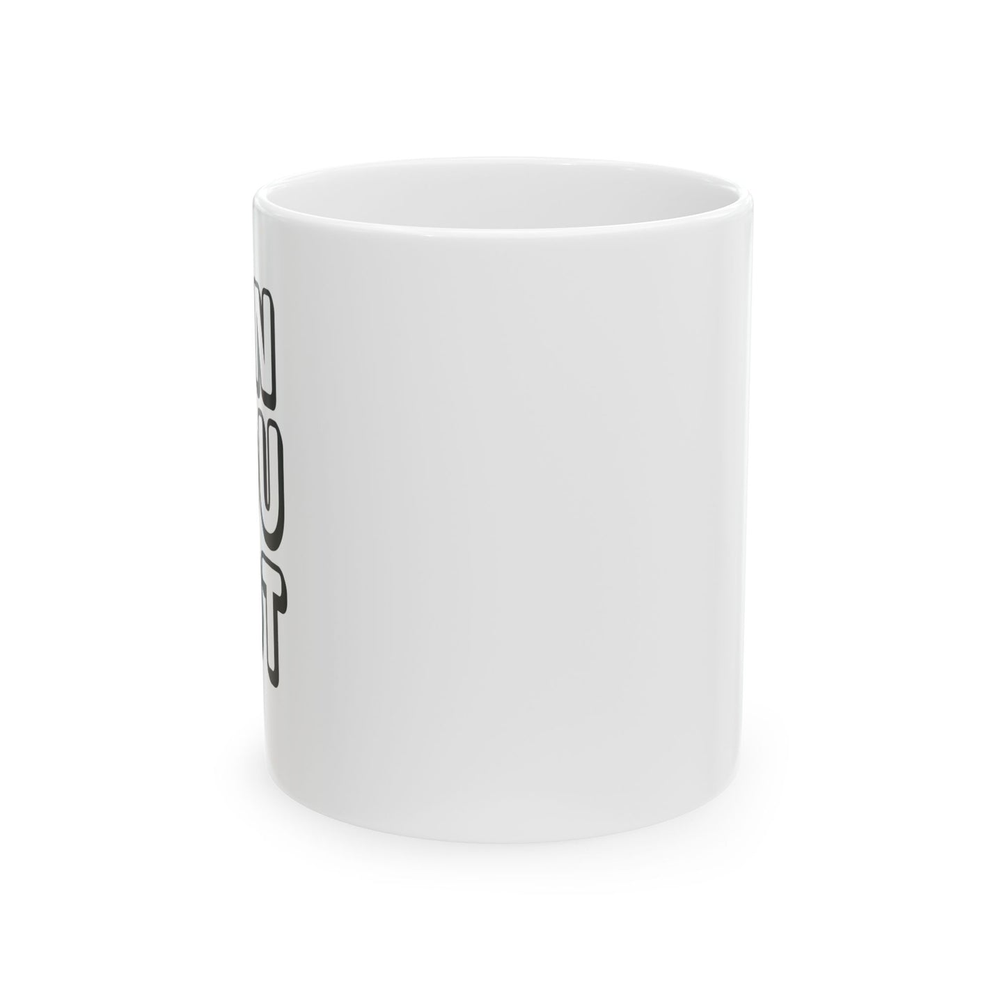 CAN YOU NOT FUNNY SARCASTIC MUG