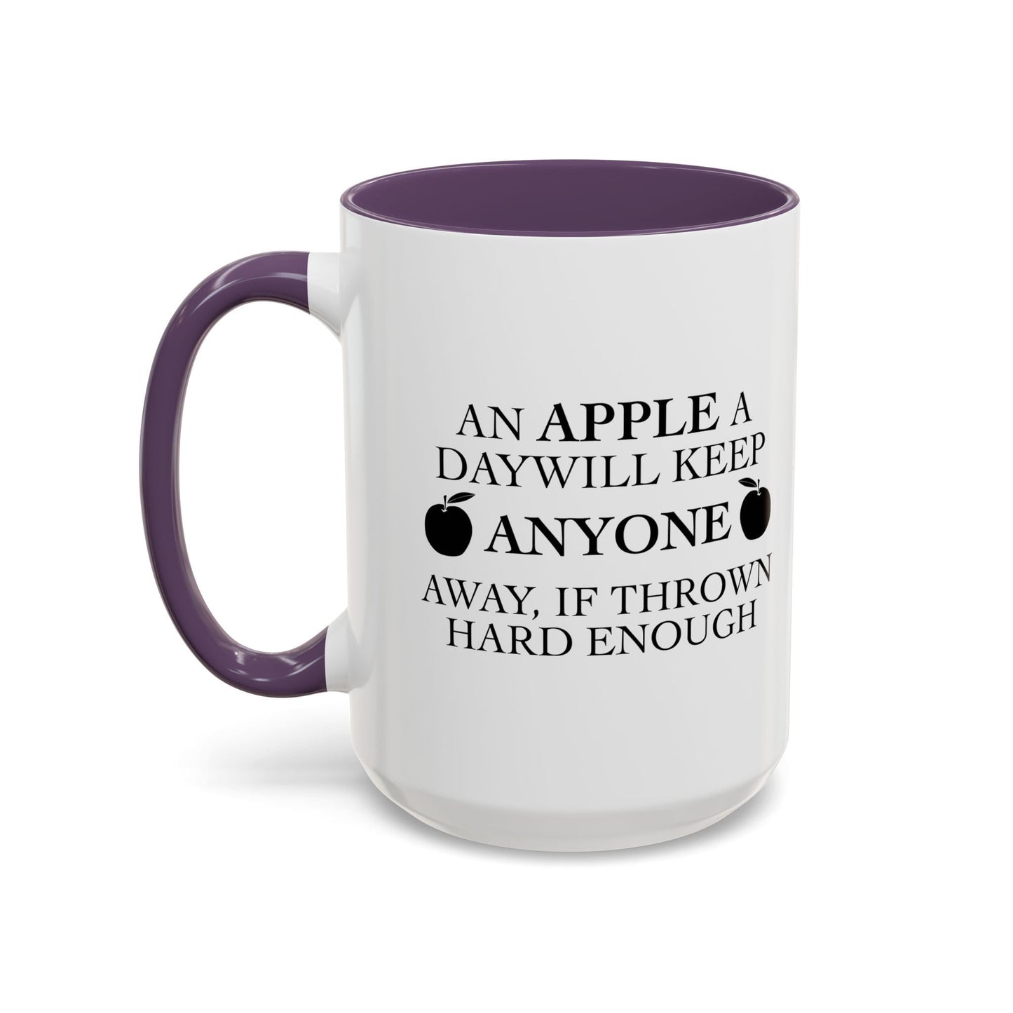 AN APPLE A DAY Accent BiColor Funny Sarcastic Mug