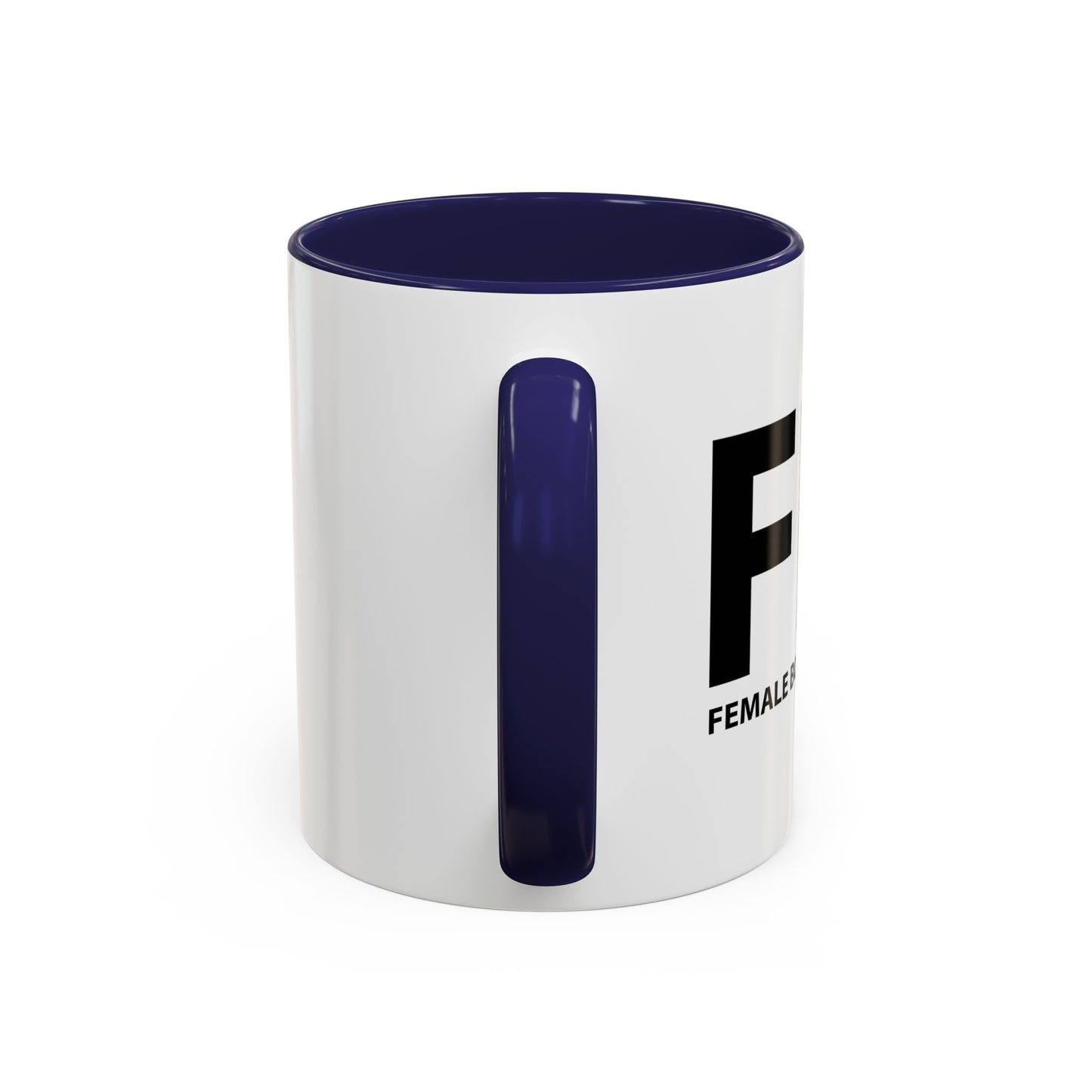 FBI FEMALE BODY INSPECTOR Accent BiColor Funny Sarcastic Mug