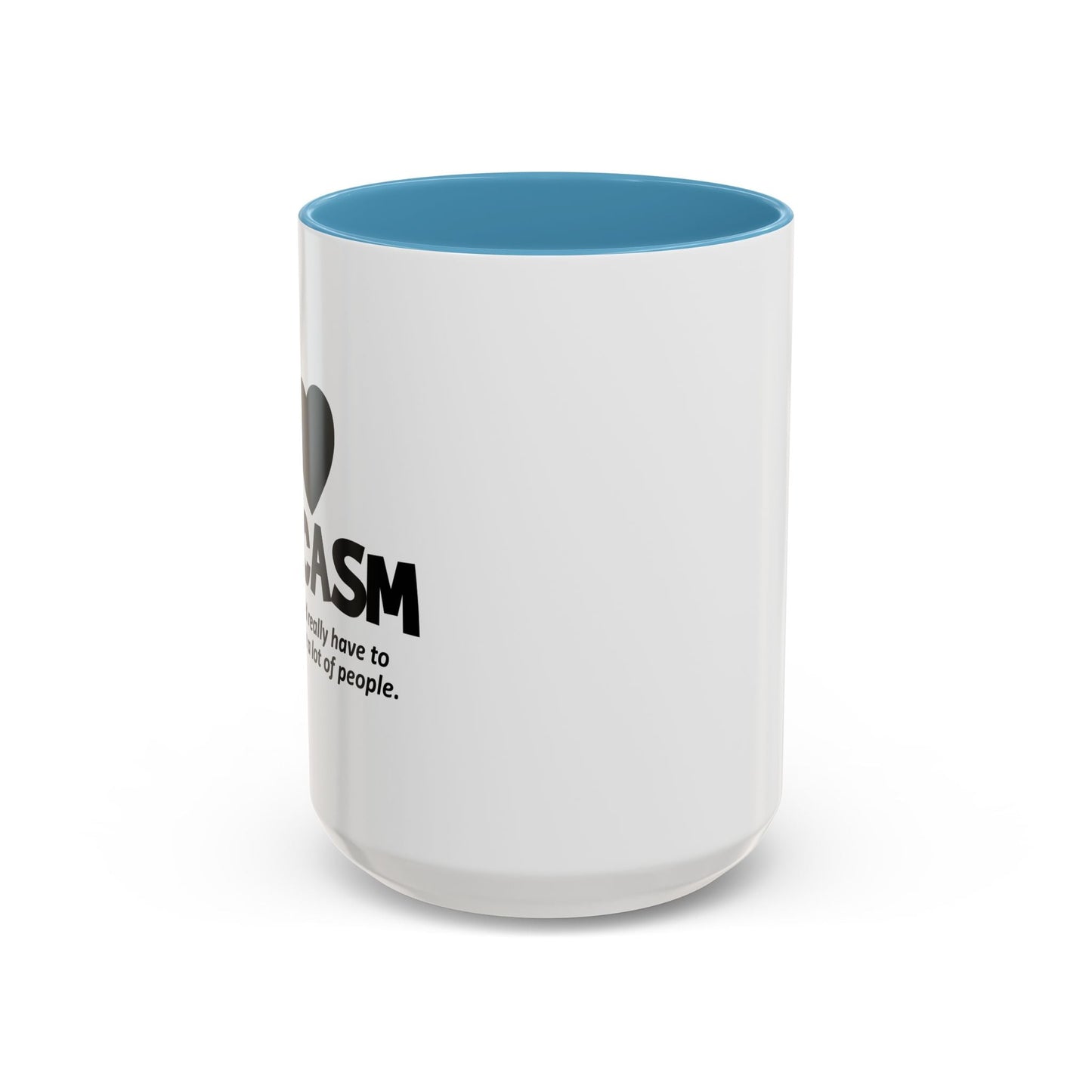 I HEART SARCASM Accent BiColor Funny Sarcastic Mug