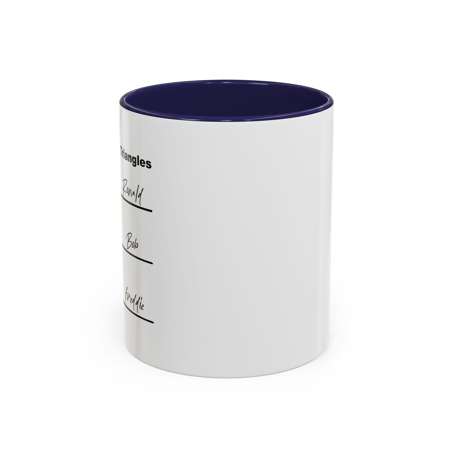 NAME THE TRIANGLES Accent BiColor Funny Sarcastic Mug