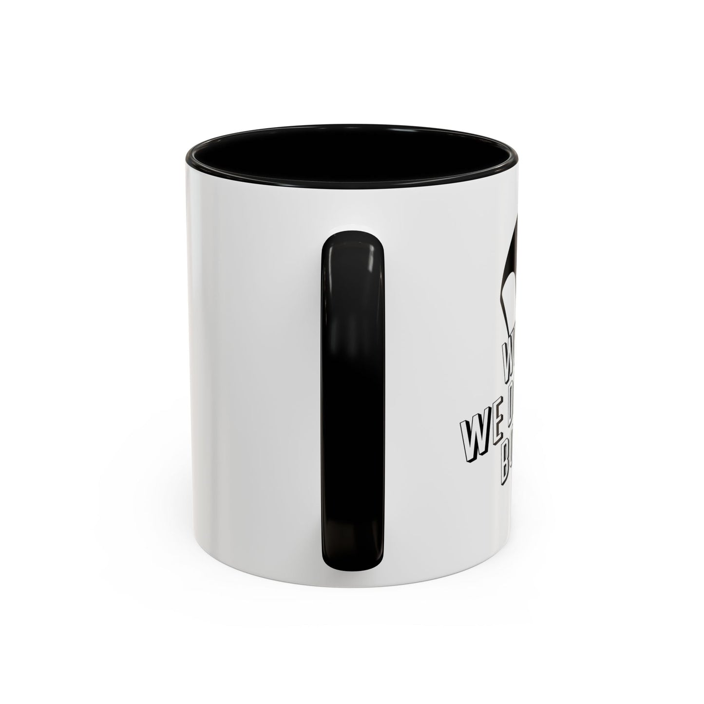 WHERE WE DROPPIN' BOYS!? Accent BiColor Funny Sarcastic Mug