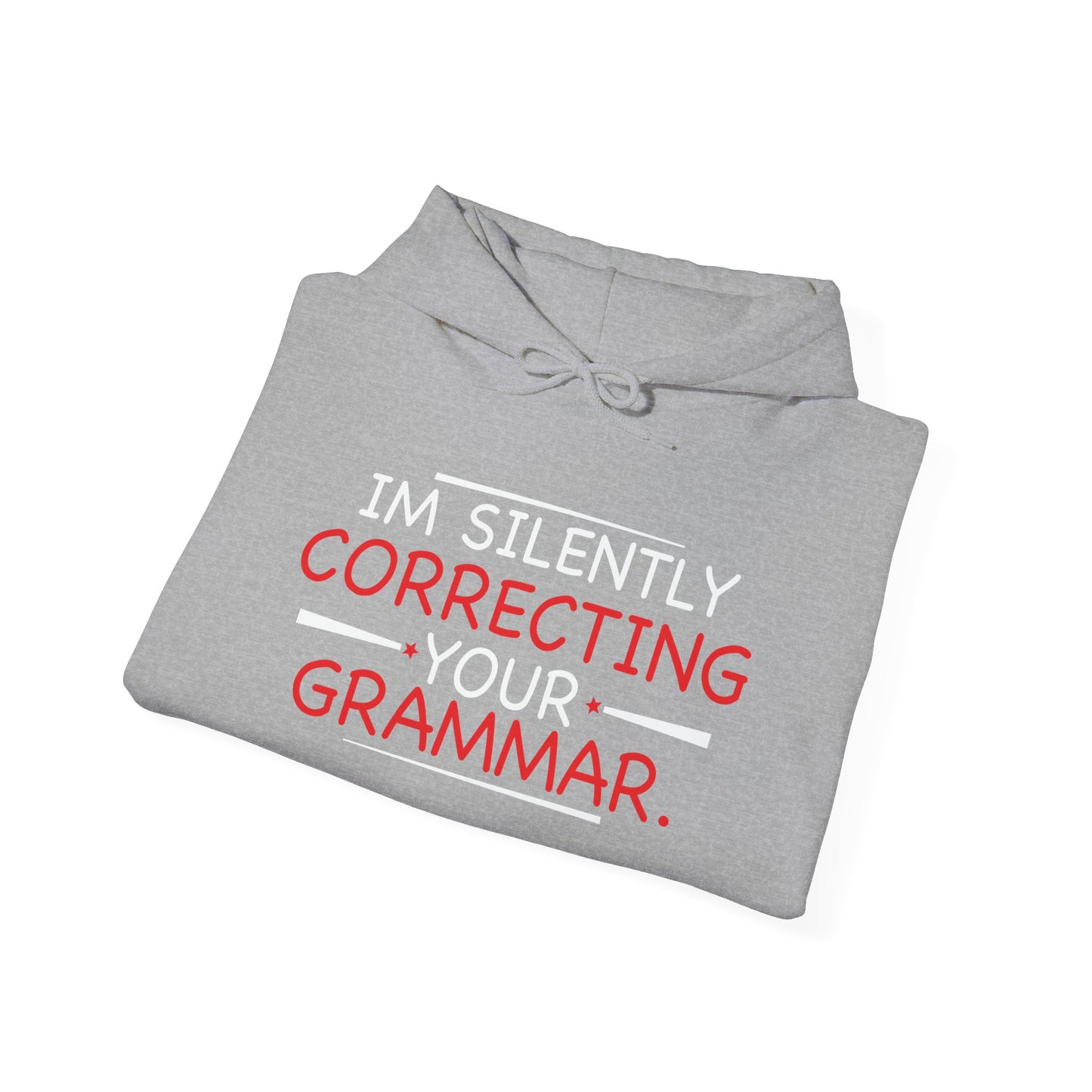 I'M SILENTLY CORRECTING YOUR GRAMMAR - Premium Unisex Funny Sarcastic Black Hoodie Sweatshirt