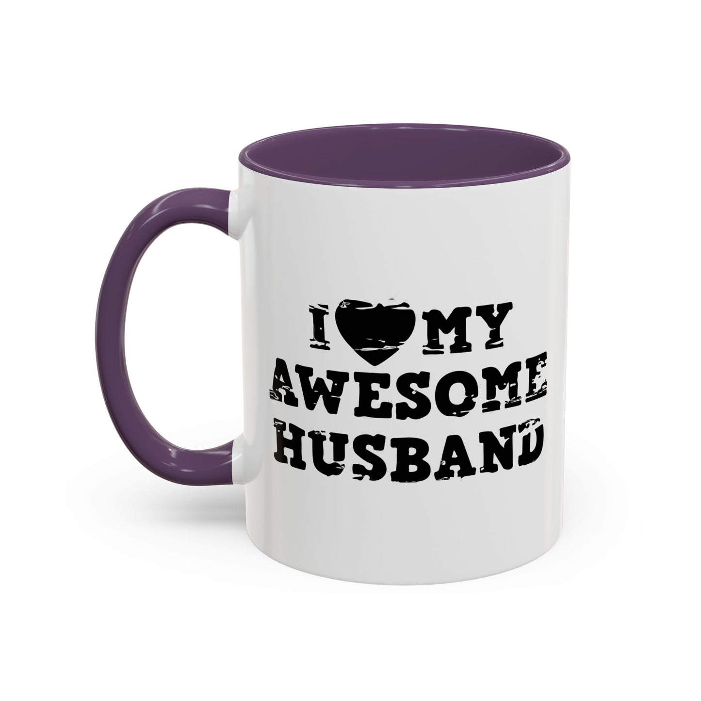 I HEART MY AWESOME HUSBAND Accent BiColor Funny Sarcastic Mug