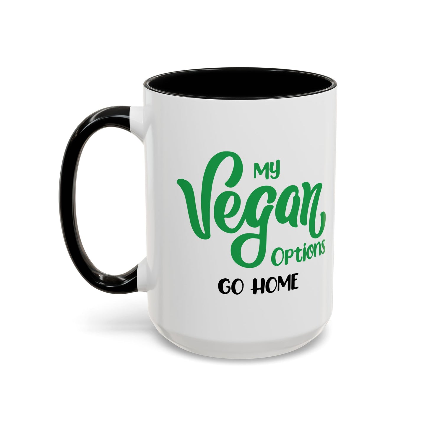 MY VEGAN OPTIONS Accent BiColor Funny Sarcastic Mug