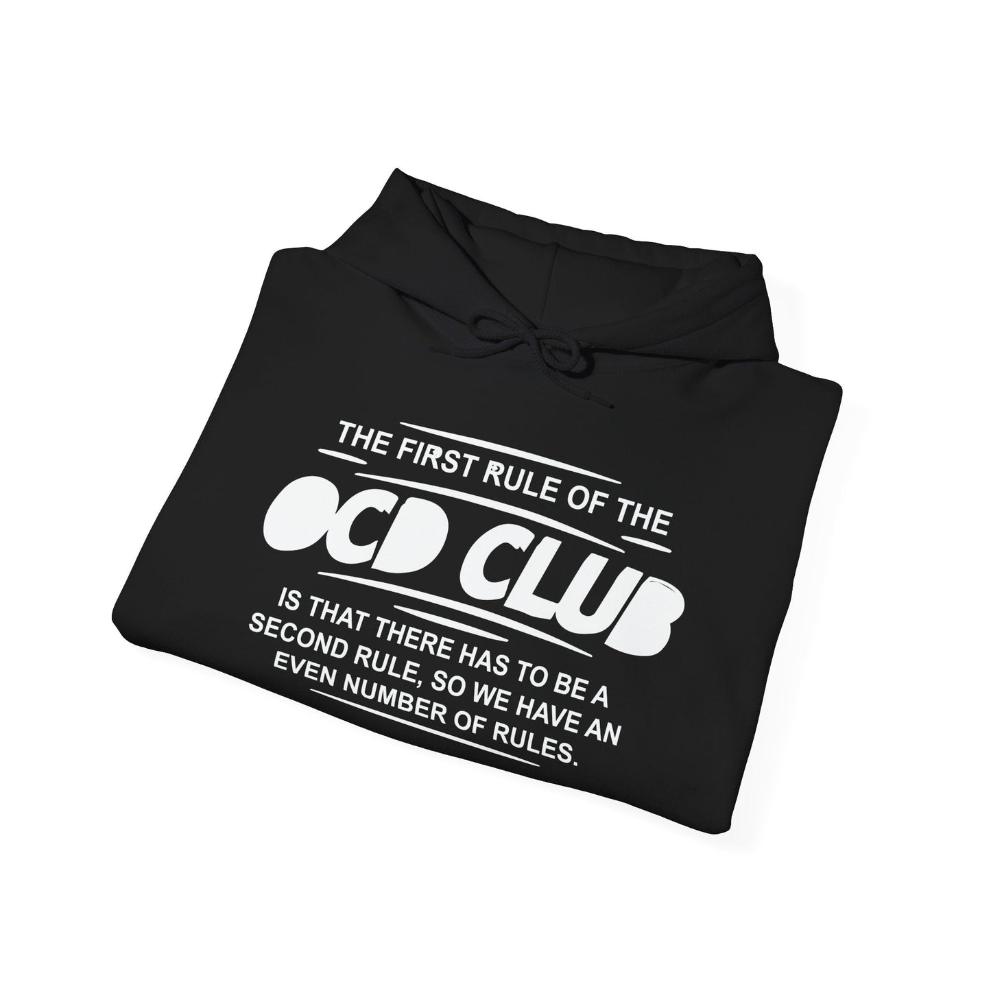 FIRST OF THE OCD CLUB - Premium Unisex Funny Sarcastic Black Hoodie Sweatshirt