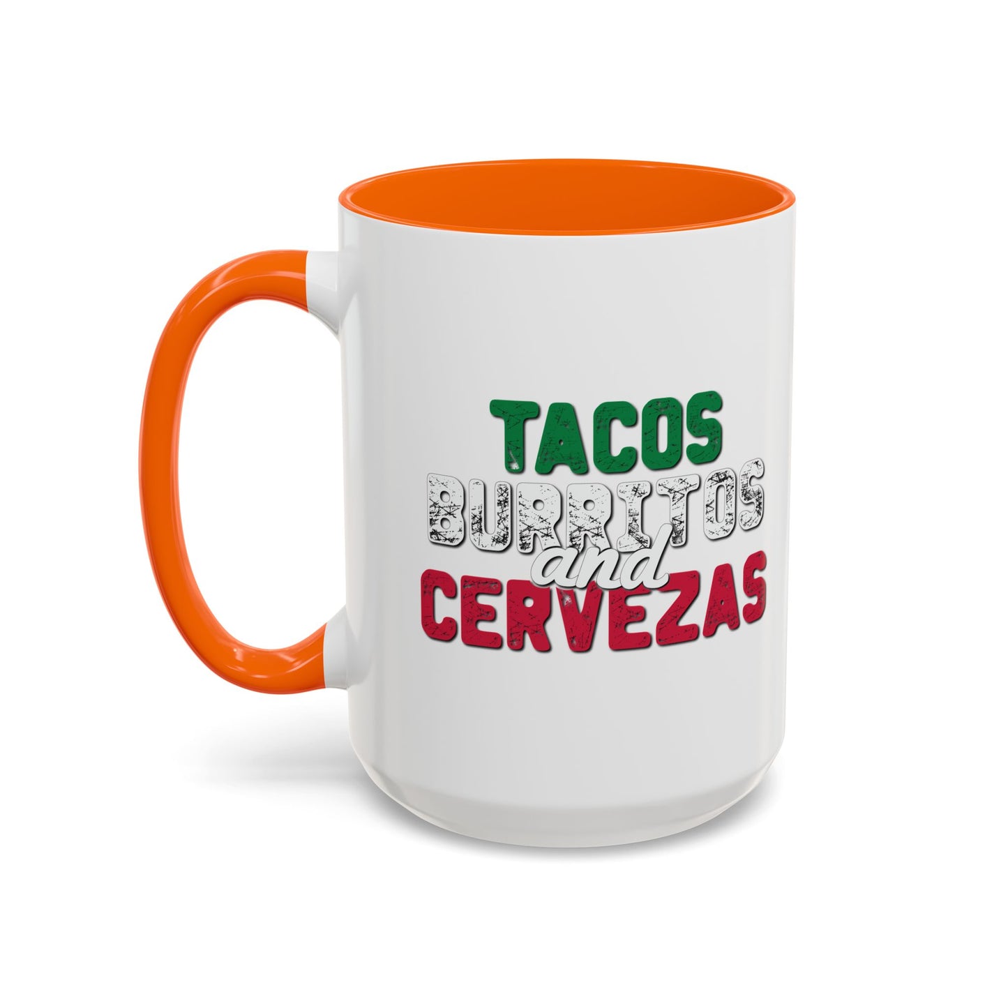 TACOS BURRITOS AND CERVEZAS Accent BiColor Funny Sarcastic Mug