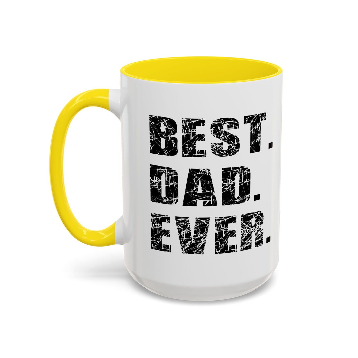 BEST. DAD. EVER. Accent BiColor Funny Sarcastic Mug