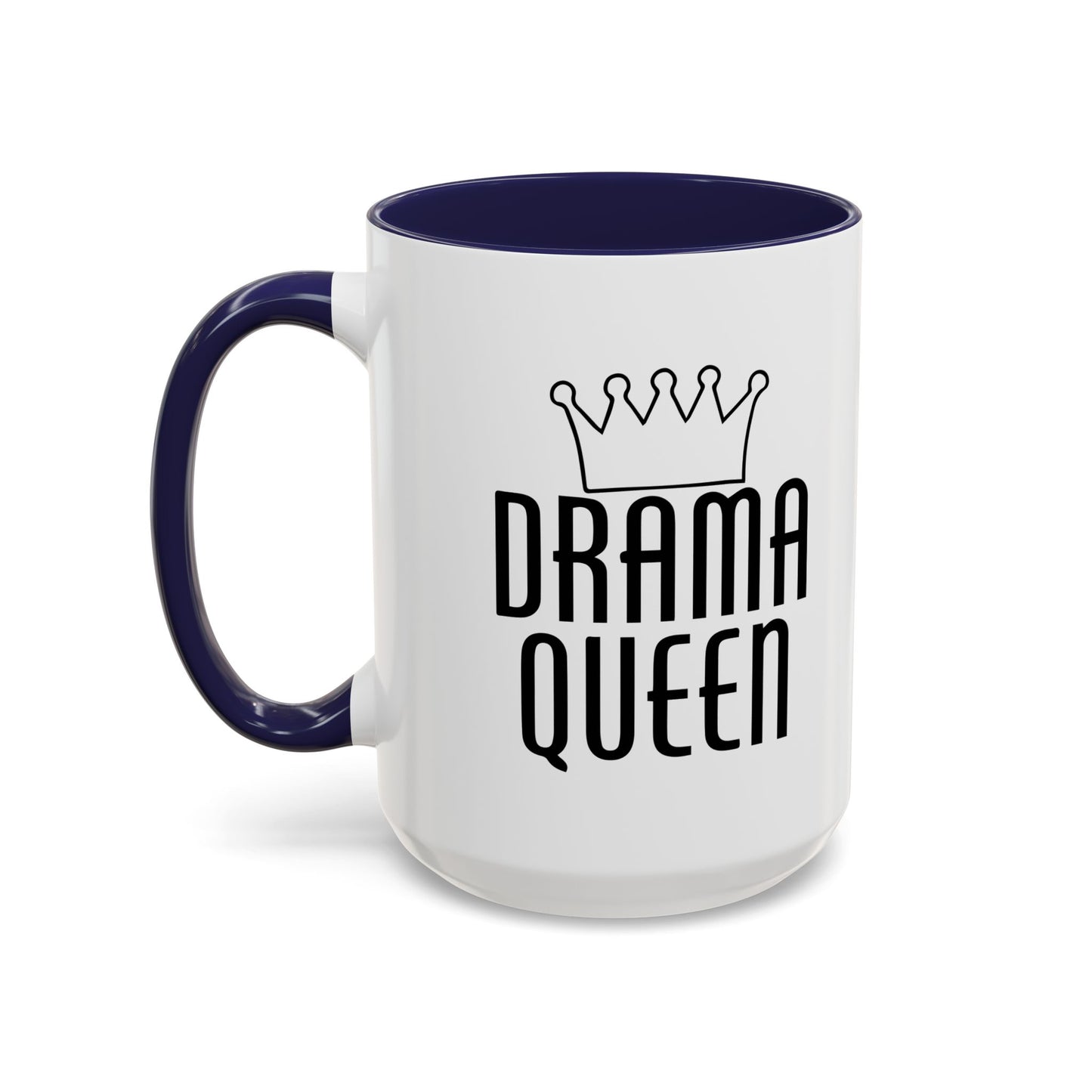 DRAMA QUEEN Accent BiColor Funny Sarcastic Mug