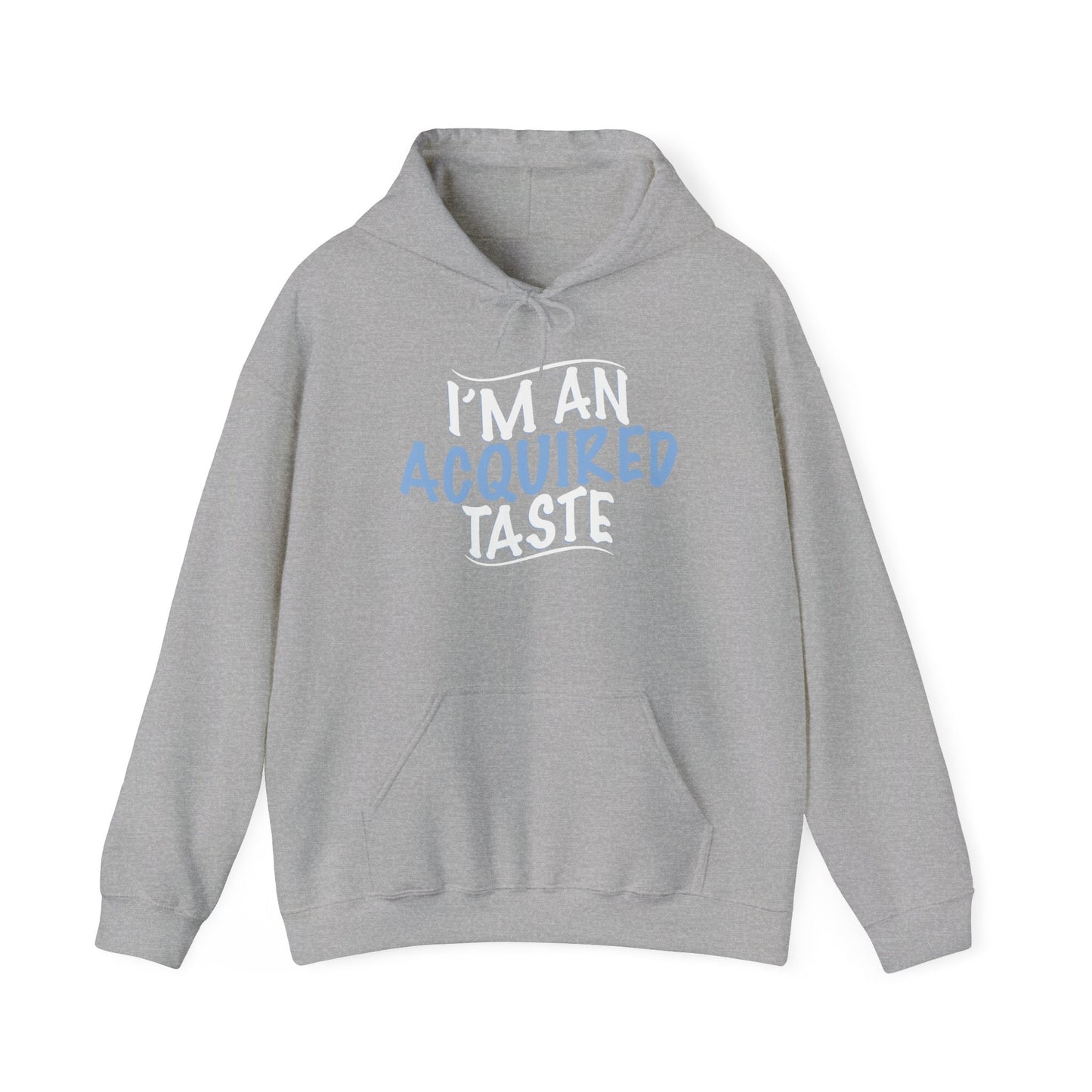 I'M AN ACQUIRED TASTE - Premium Unisex Funny Sarcastic Black Hoodie Sweatshirt