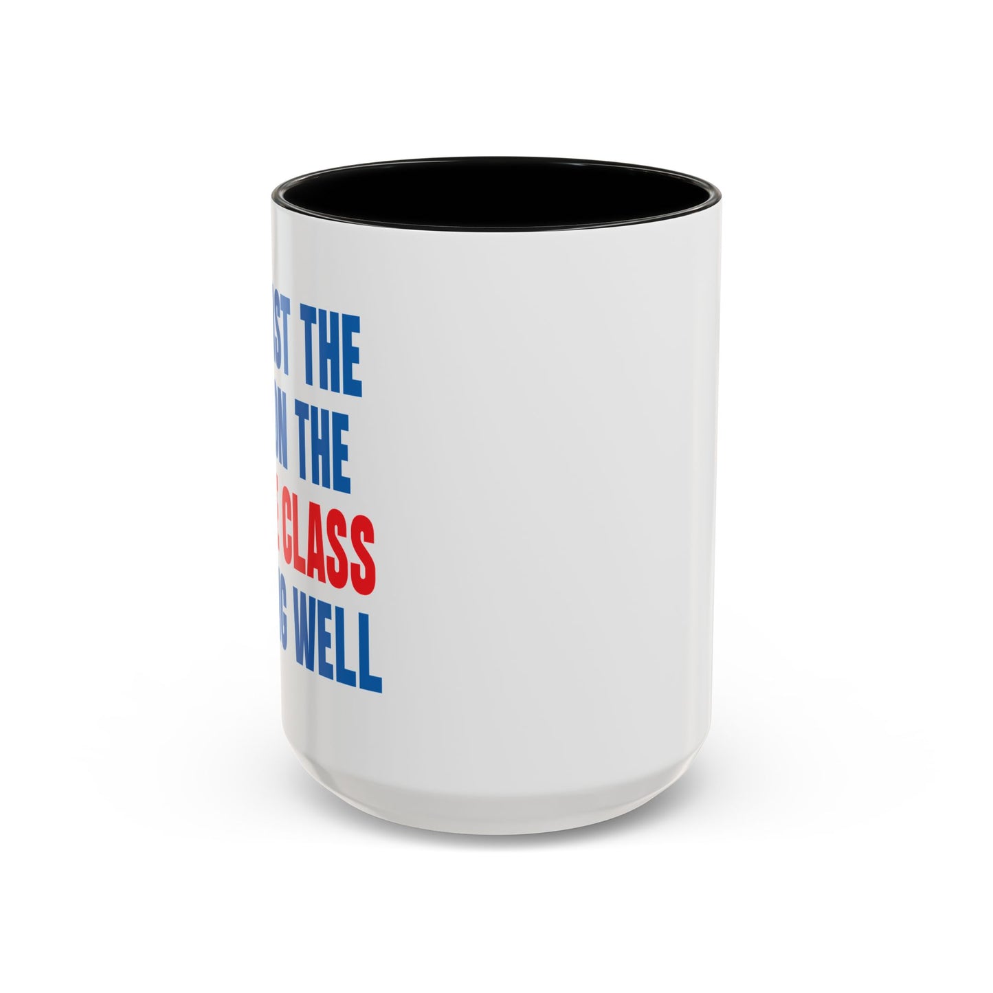 WAR ON THE MIDDLE CLASS Accent BiColor Funny Sarcastic Mug