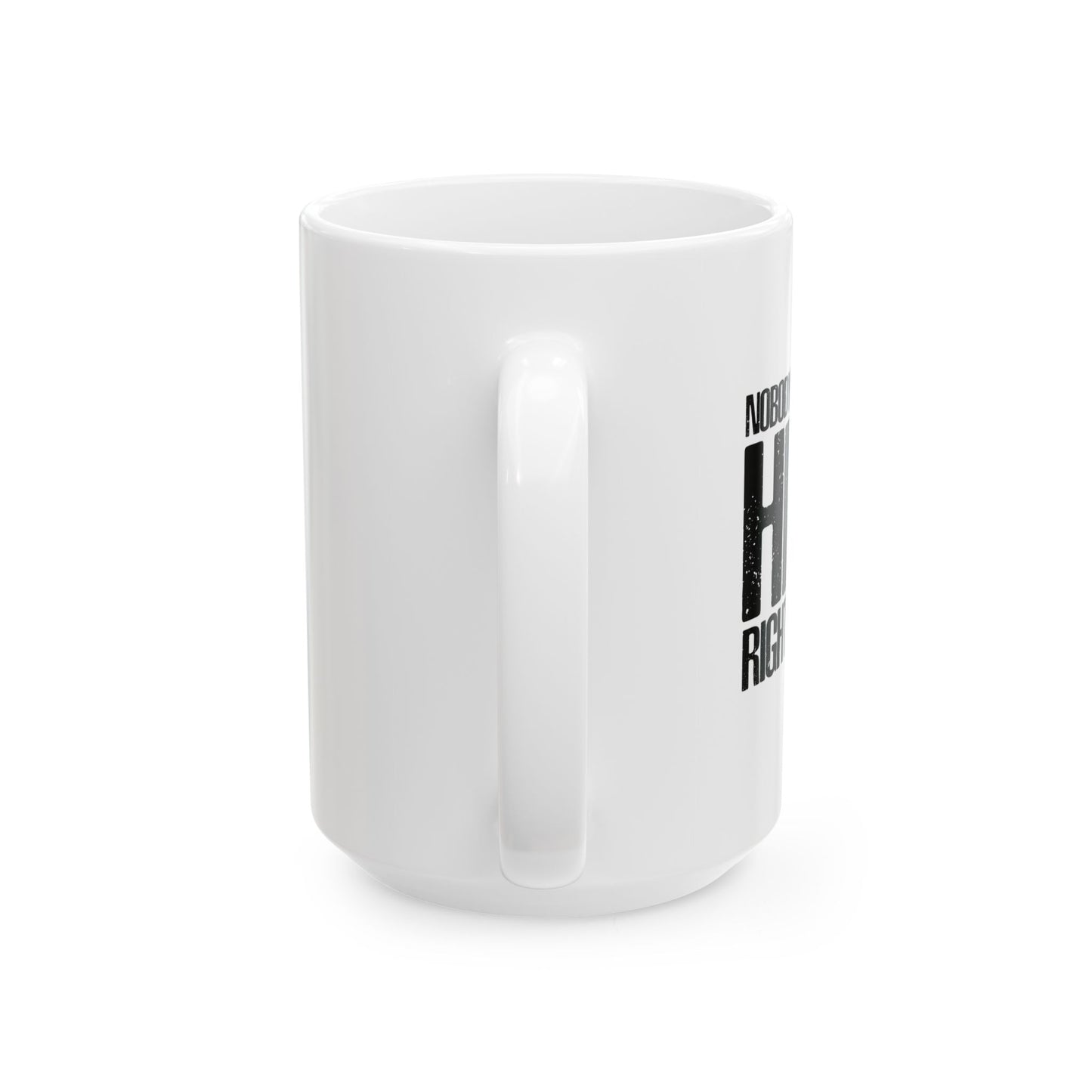 NOBODY KNOWS FUNNY SARCASTIC WHITE MUG