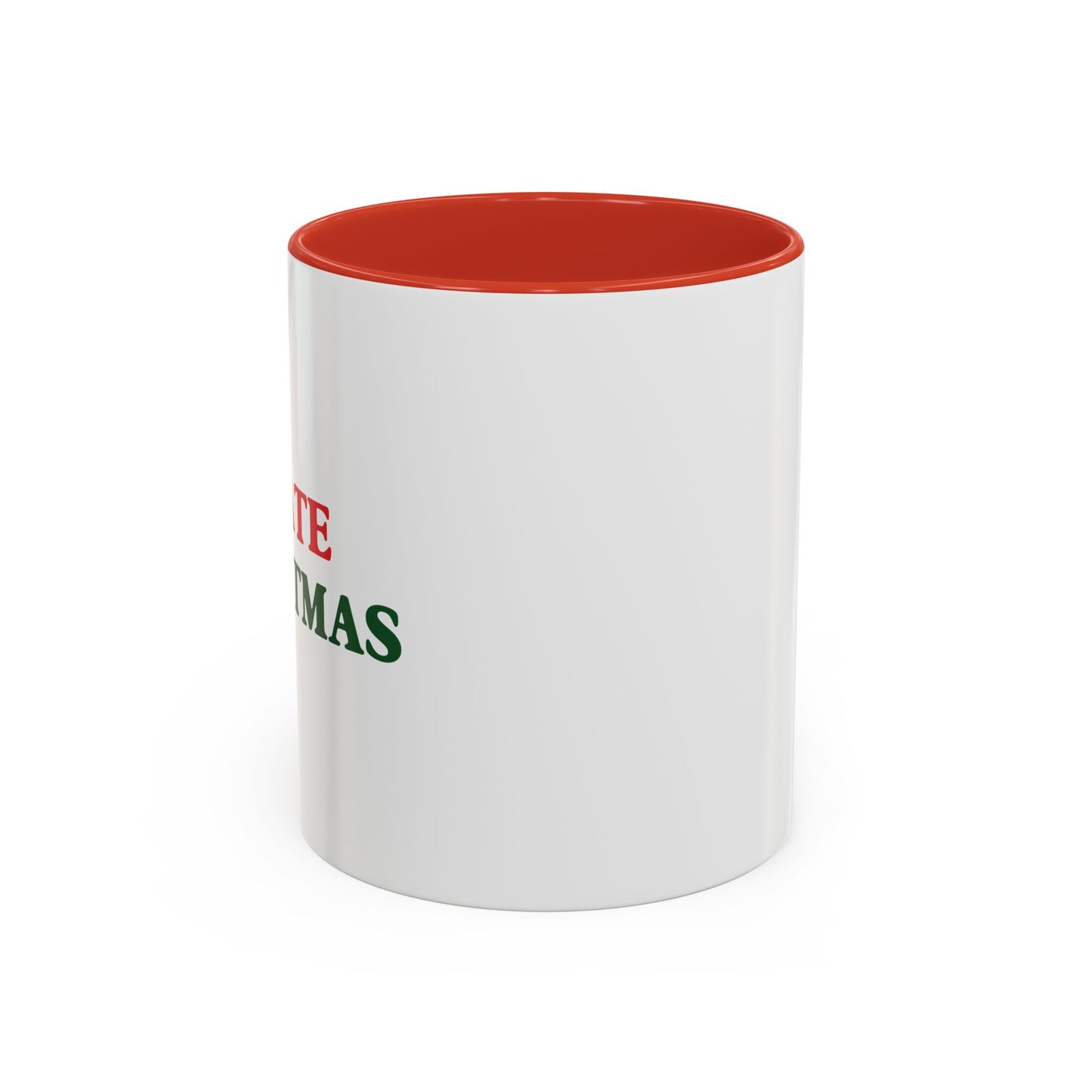 I HATE CHRISTMAS Accent BiColor Funny Sarcastic Mug