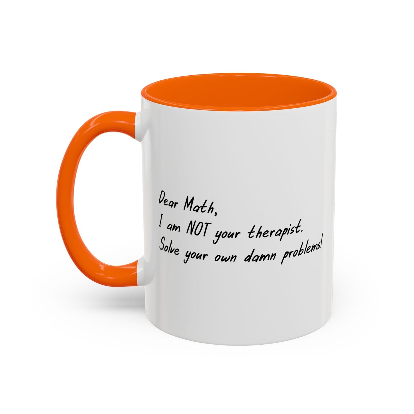 I AM NOT YOUR THERAPIST Accent BiColor Funny Sarcastic Mug