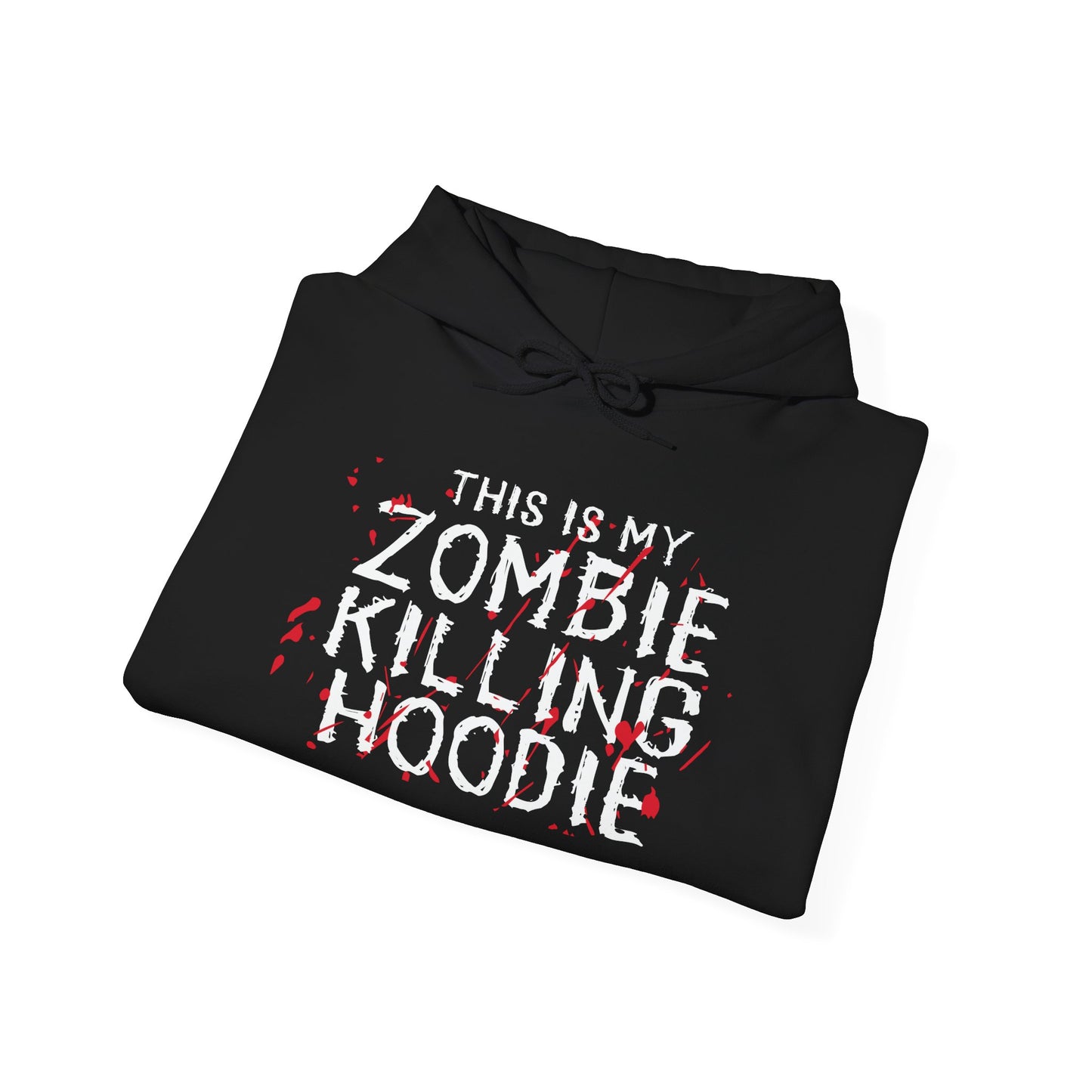 THIS IS MY ZOMBIE KILLING HOODIE - Premium Unisex Funny Sarcastic Black Hoodie Sweatshirt