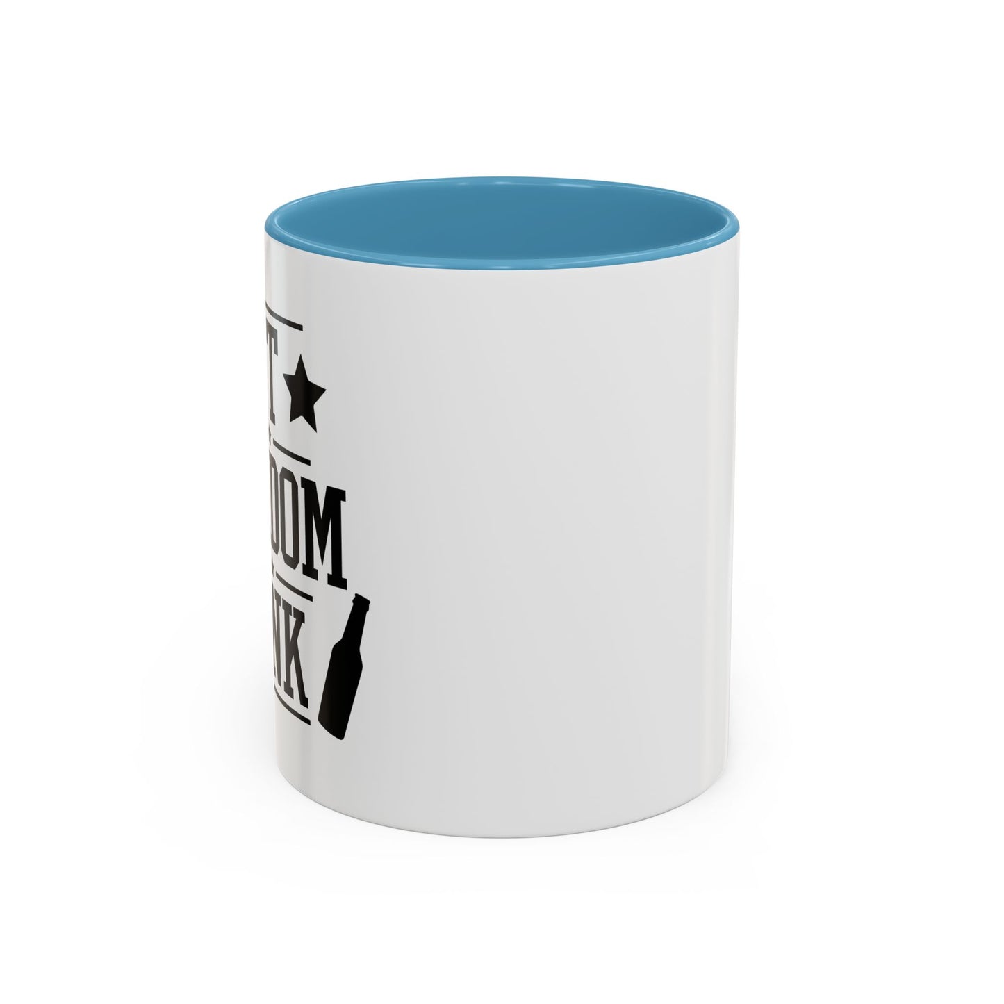 LET FREEDOM DRINK Accent BiColor Funny Sarcastic Mug