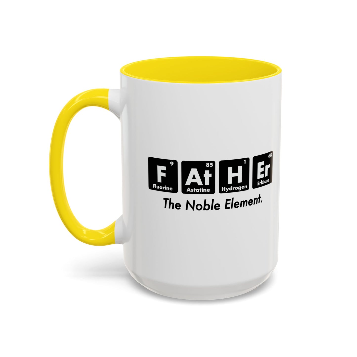 FATHER THE NOBLE ELEMENT Accent BiColor Funny Sarcastic Mug