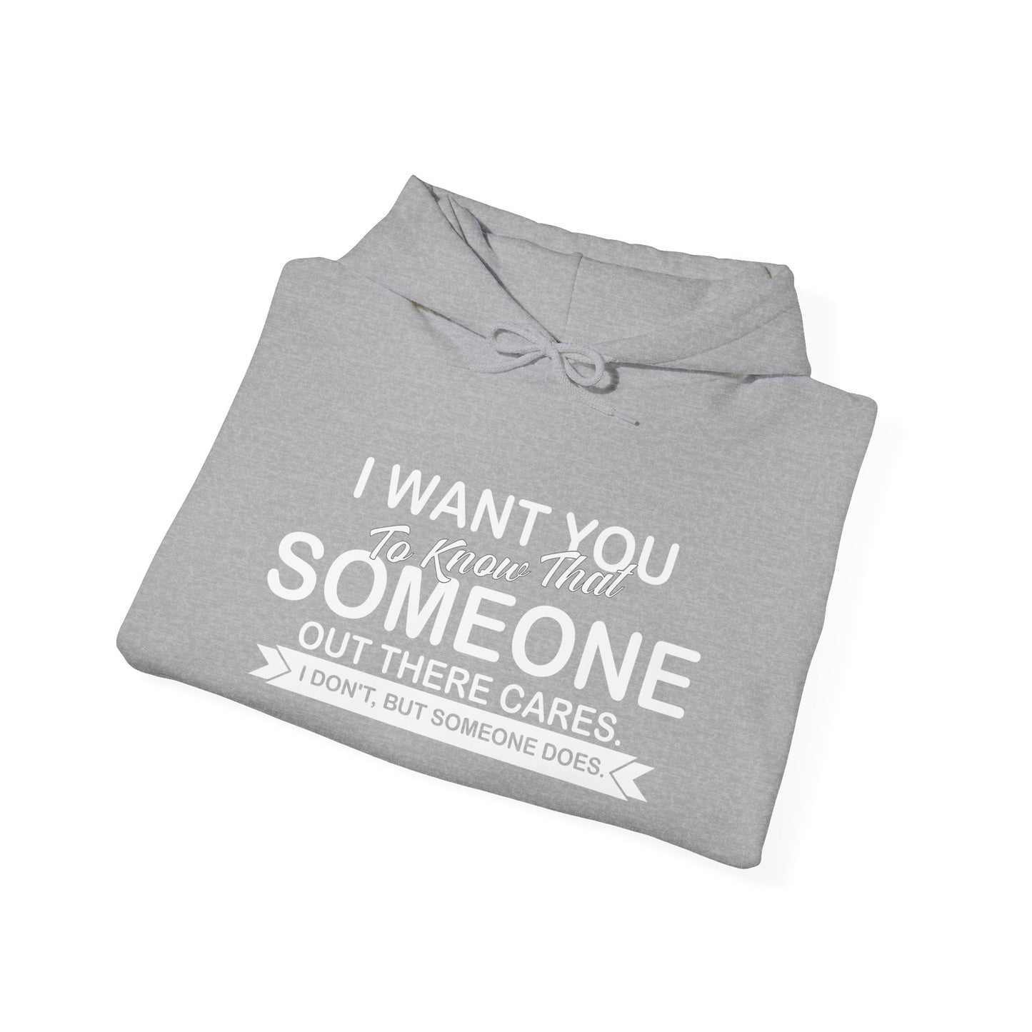 SOMEONE OUT THERE CARES - Premium Unisex Funny Sarcastic Black Hoodie Sweatshirt