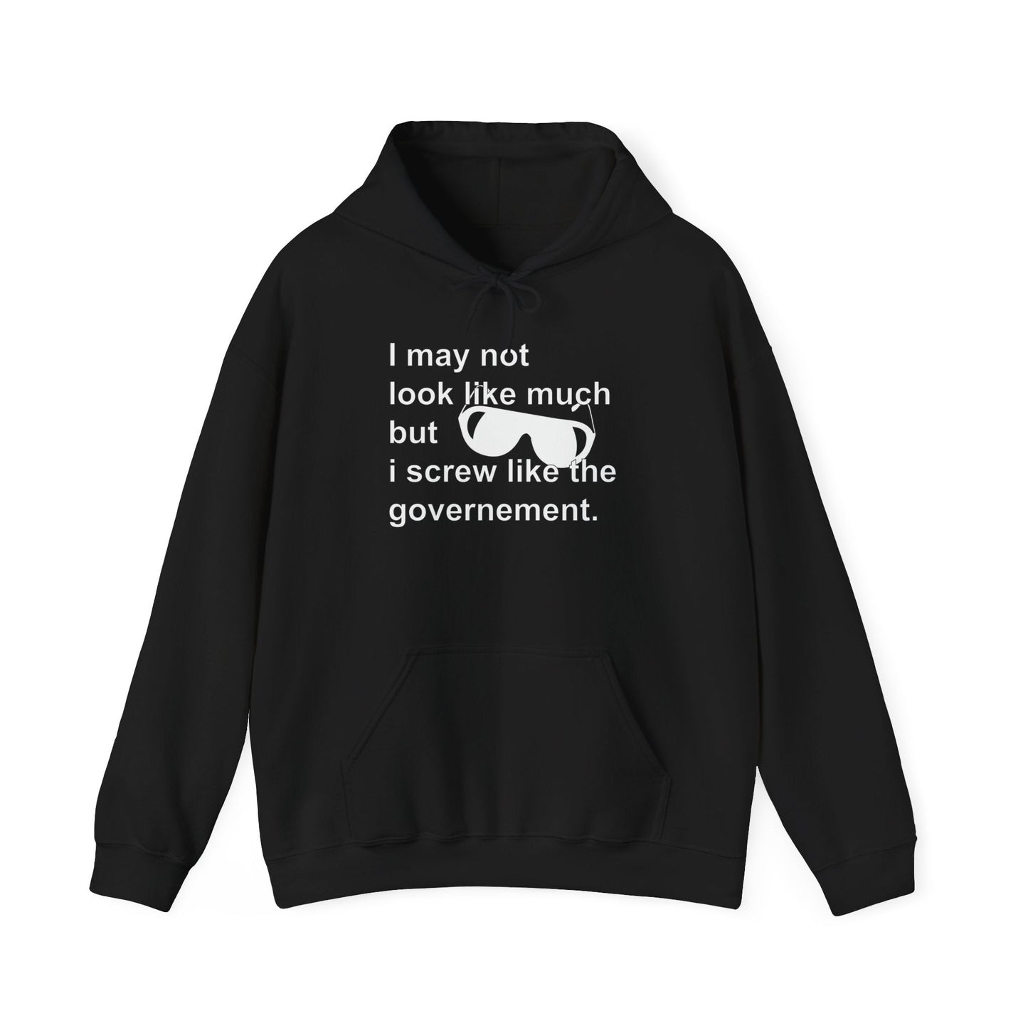 I SCREW GOVERNMENT - Premium Unisex Funny Sarcastic Black Hoodie Sweatshirt