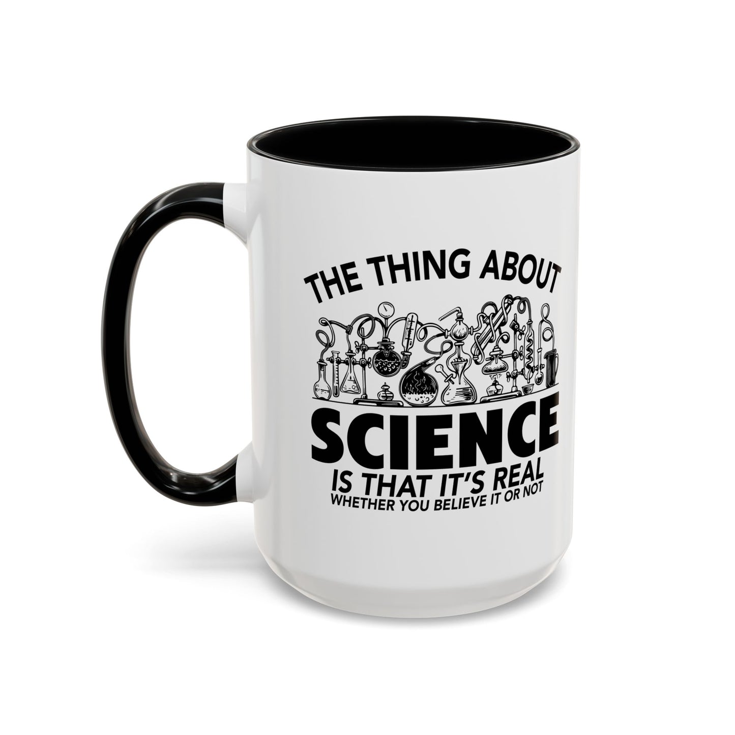 THE THING ABOUT A SCIENCE Accent BiColor Funny Sarcastic Mug