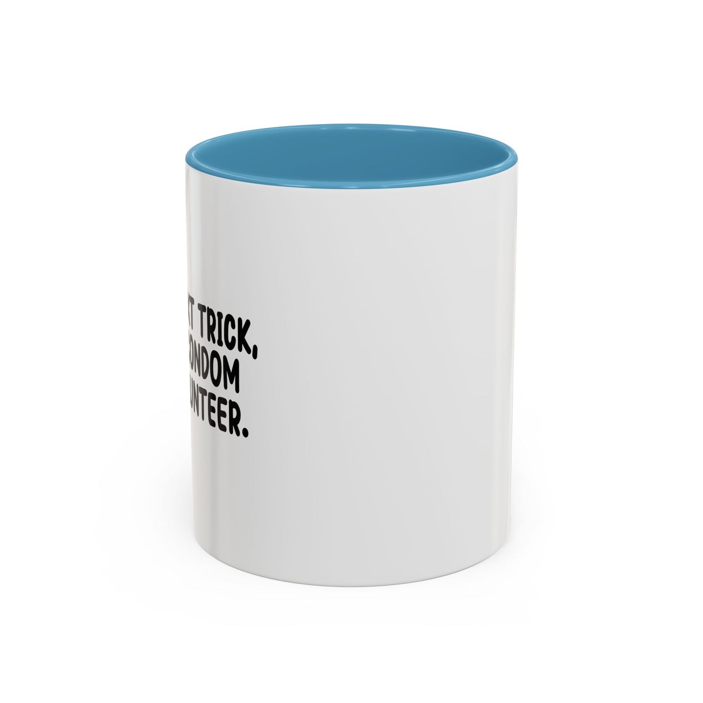 FOR MY NEXT Accent BiColor Funny Sarcastic Mug