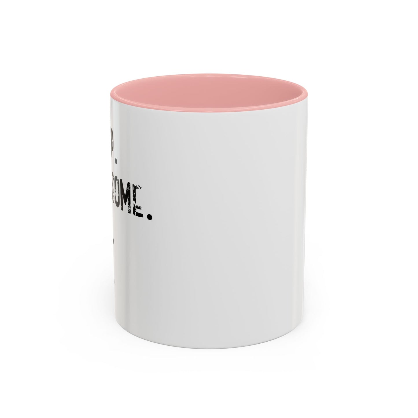 WAKE UP. BE AWESOME. BE KIND. REPEAT. Accent BiColor Funny Sarcastic Mug