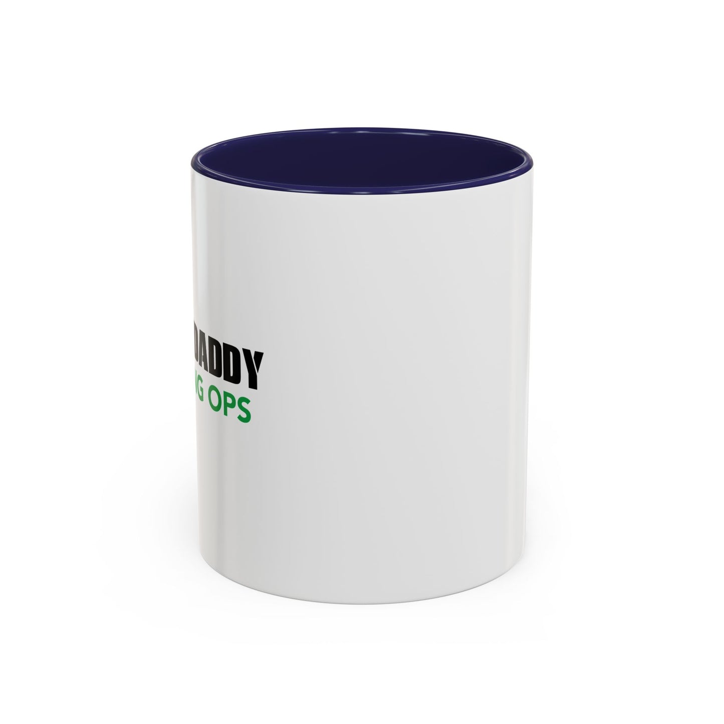 CALL OF DADDY FATHER OPS Accent BiColor Funny Sarcastic Mug