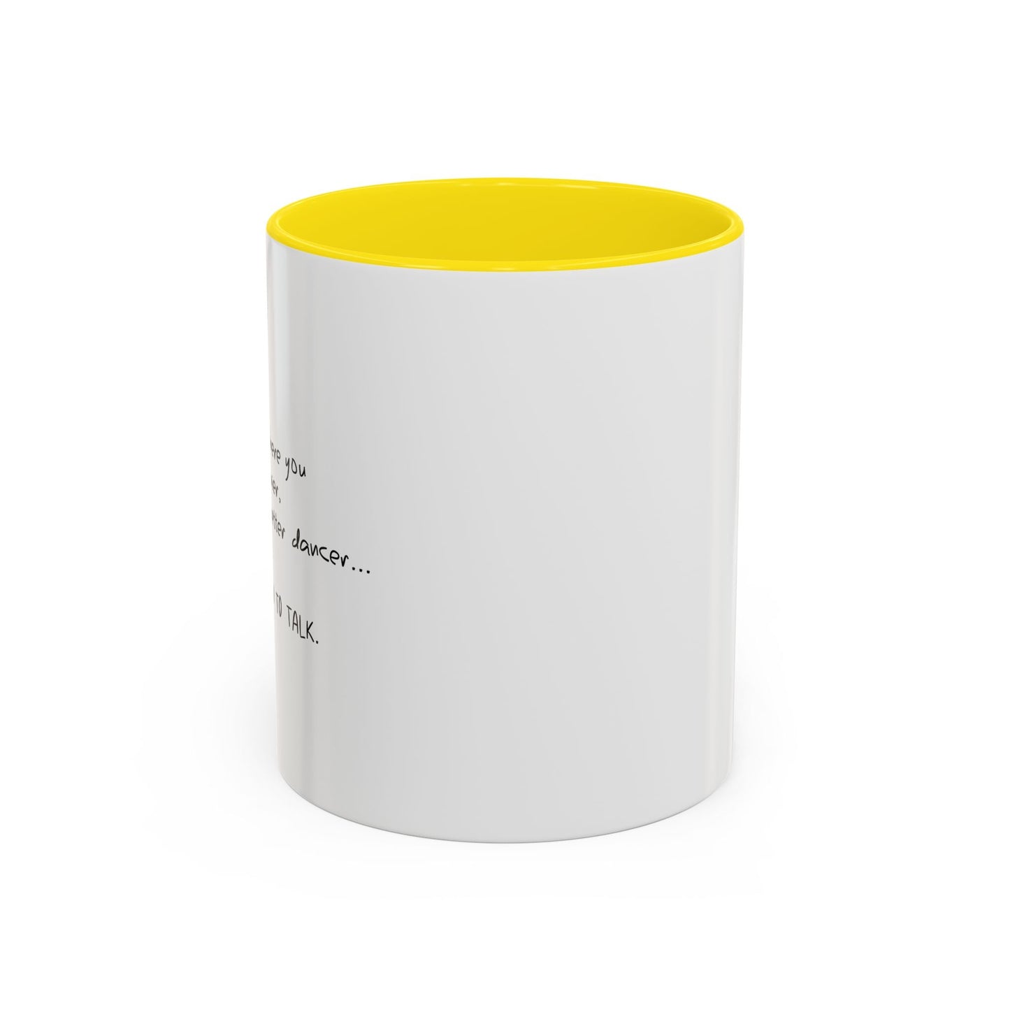 I SAW THE VIDEO, WE NEED TO TALK Accent BiColor Funny Sarcastic Mug