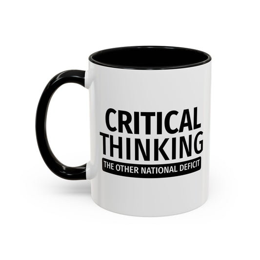 CRITICAL THINKING Accent BiColor Funny Sarcastic Mug