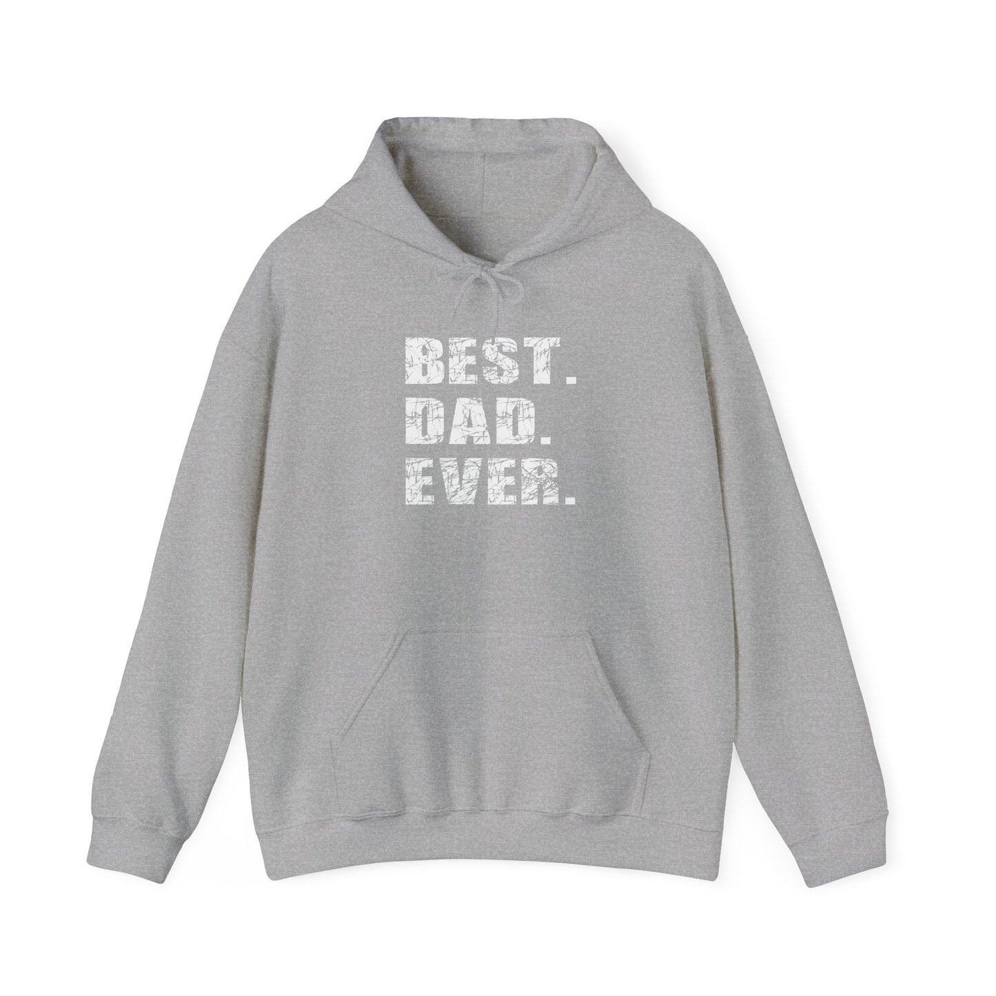 BEST. DAD. EVER. - Premium Unisex Funny Sarcastic Black Hoodie Sweatshirt