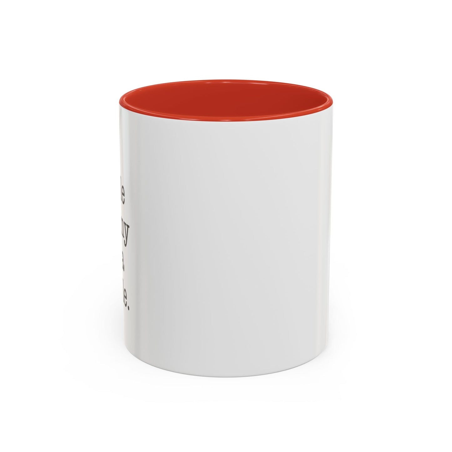 Kind People Are My Kinda People Accent BiColor Funny Sarcastic Mug