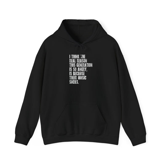 BECAUSE THEIR MUSIC SUCKS - Premium Unisex Heavy Blend Funny Sarcastic Colored Hoodie Sweatshirt