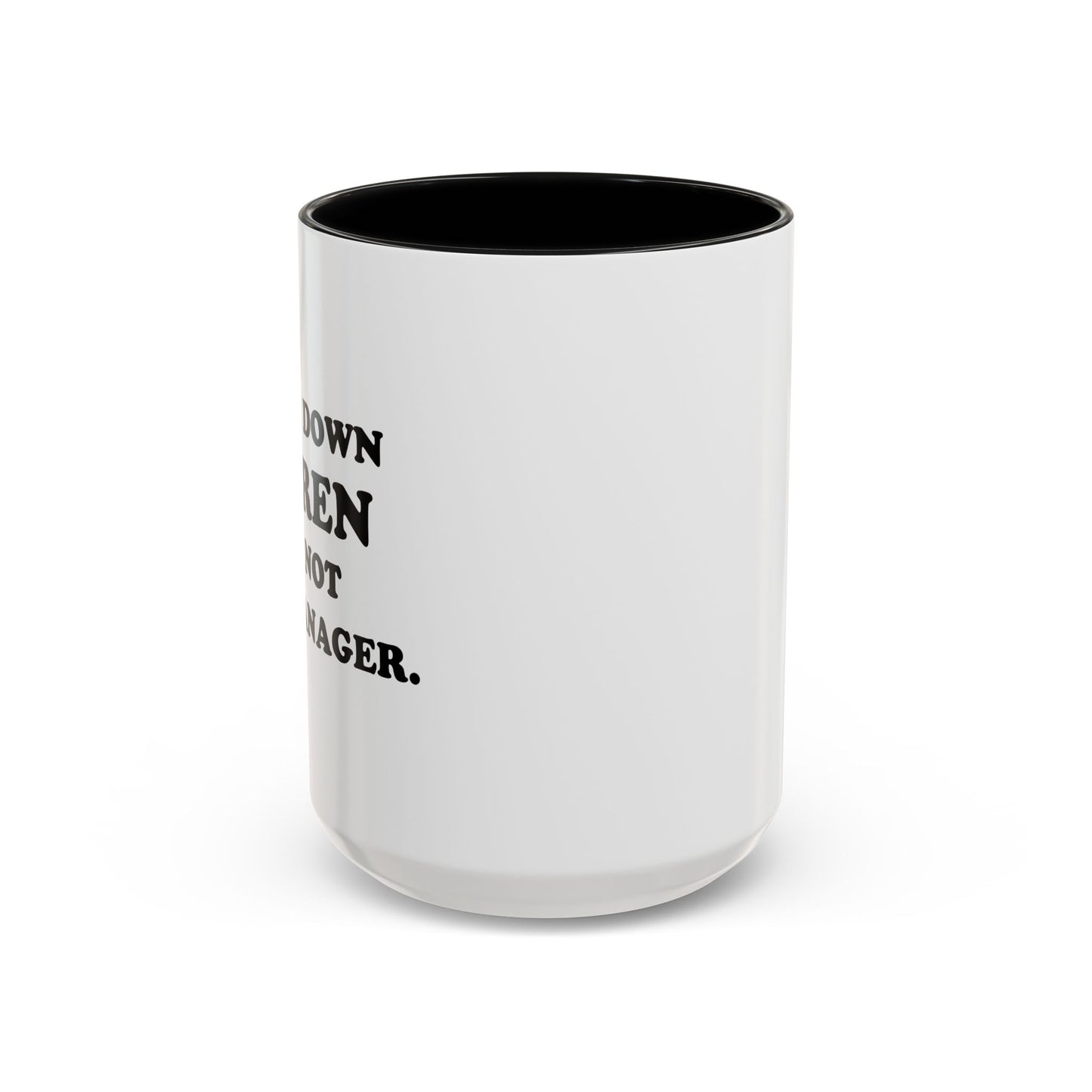 CALM DOWN KAREN Accent BiColor Funny Sarcastic Mug