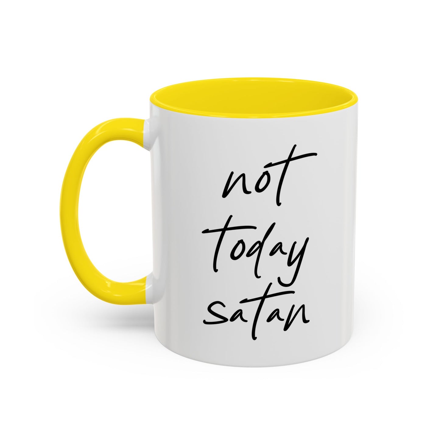 NOT TODAY SATAN Accent BiColor Funny Sarcastic Mug