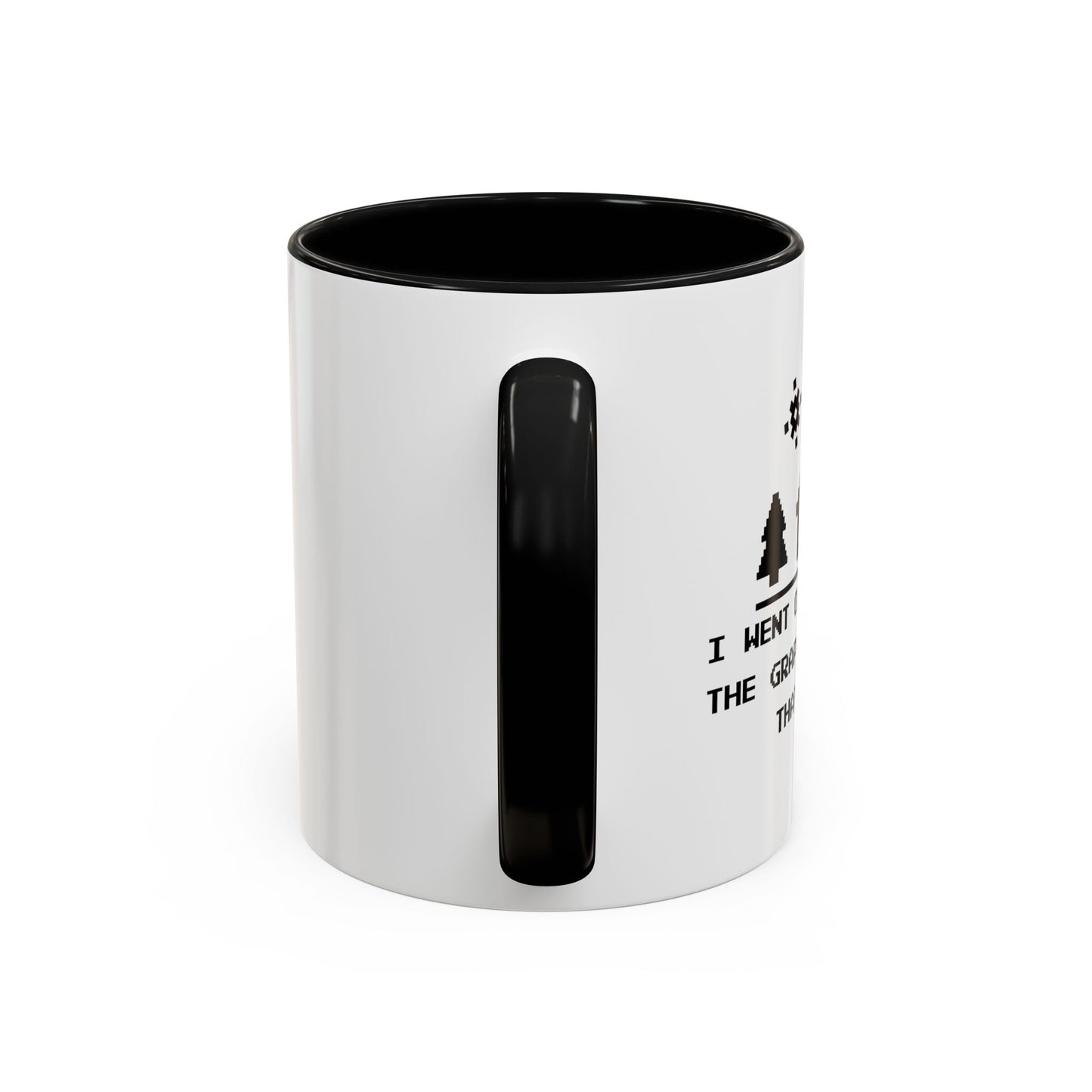 I WENT OUTSIDE ONCE Accent BiColor Funny Sarcastic Mug