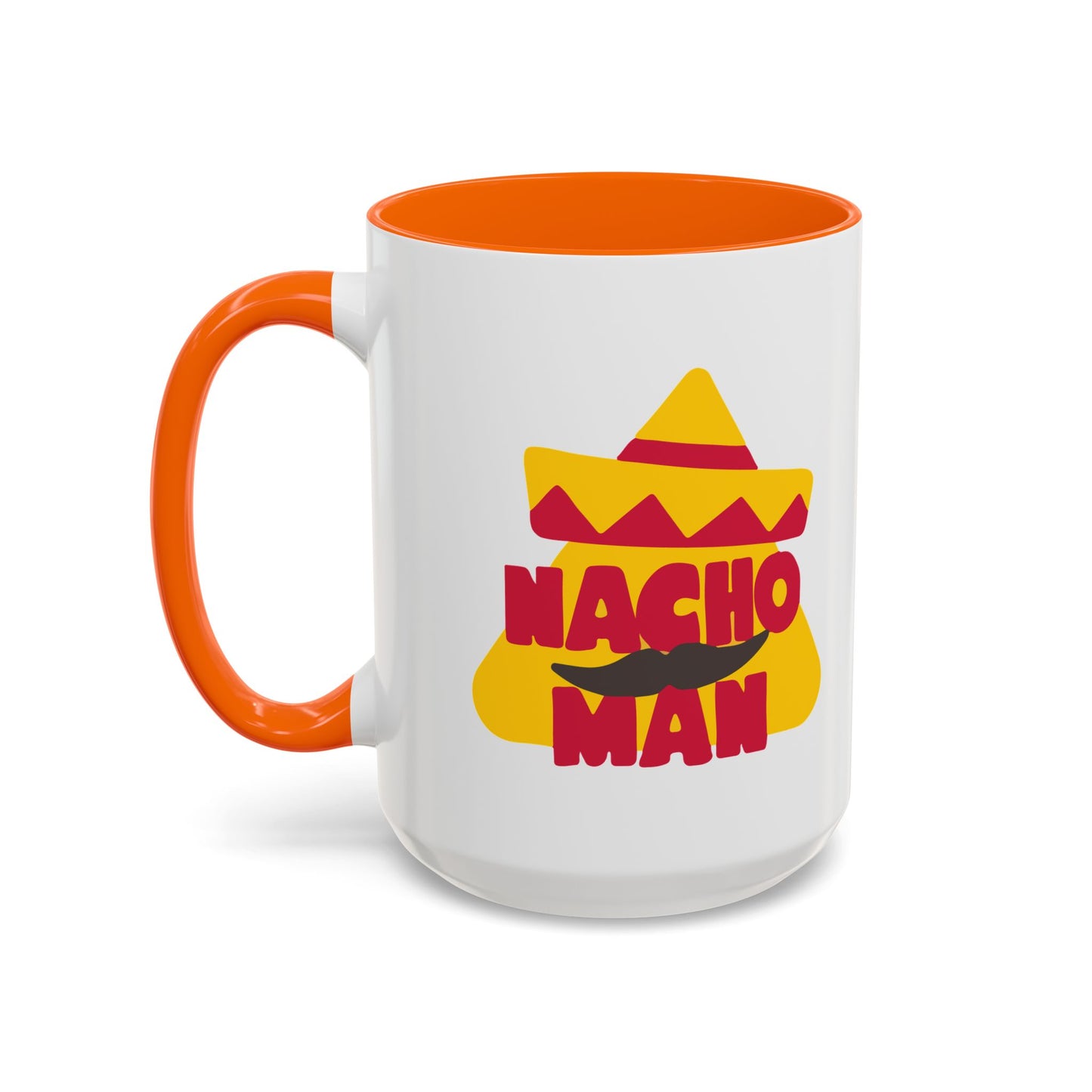 NACHO MAN Accent BiColor Funny Sarcastic Mug