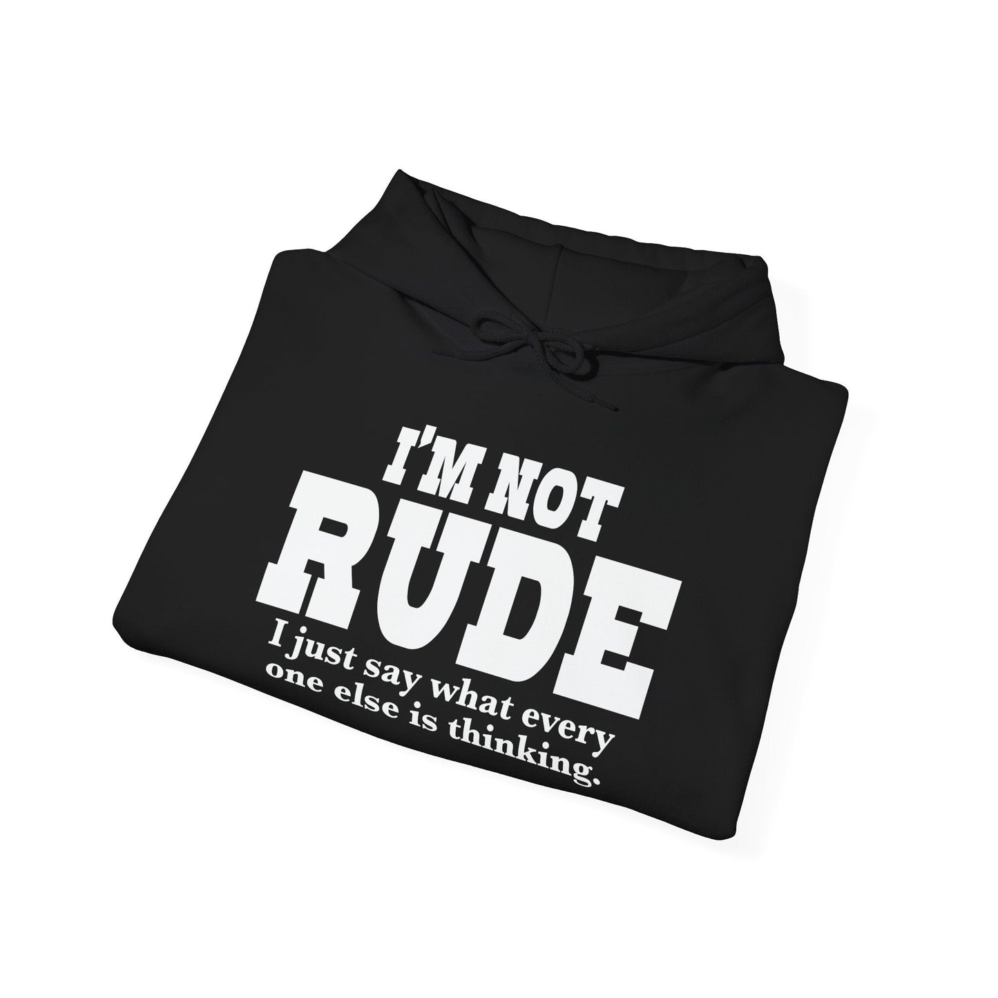 I'M NOT RUDE - Premium Unisex Funny Sarcastic Black Hoodie Sweatshirt