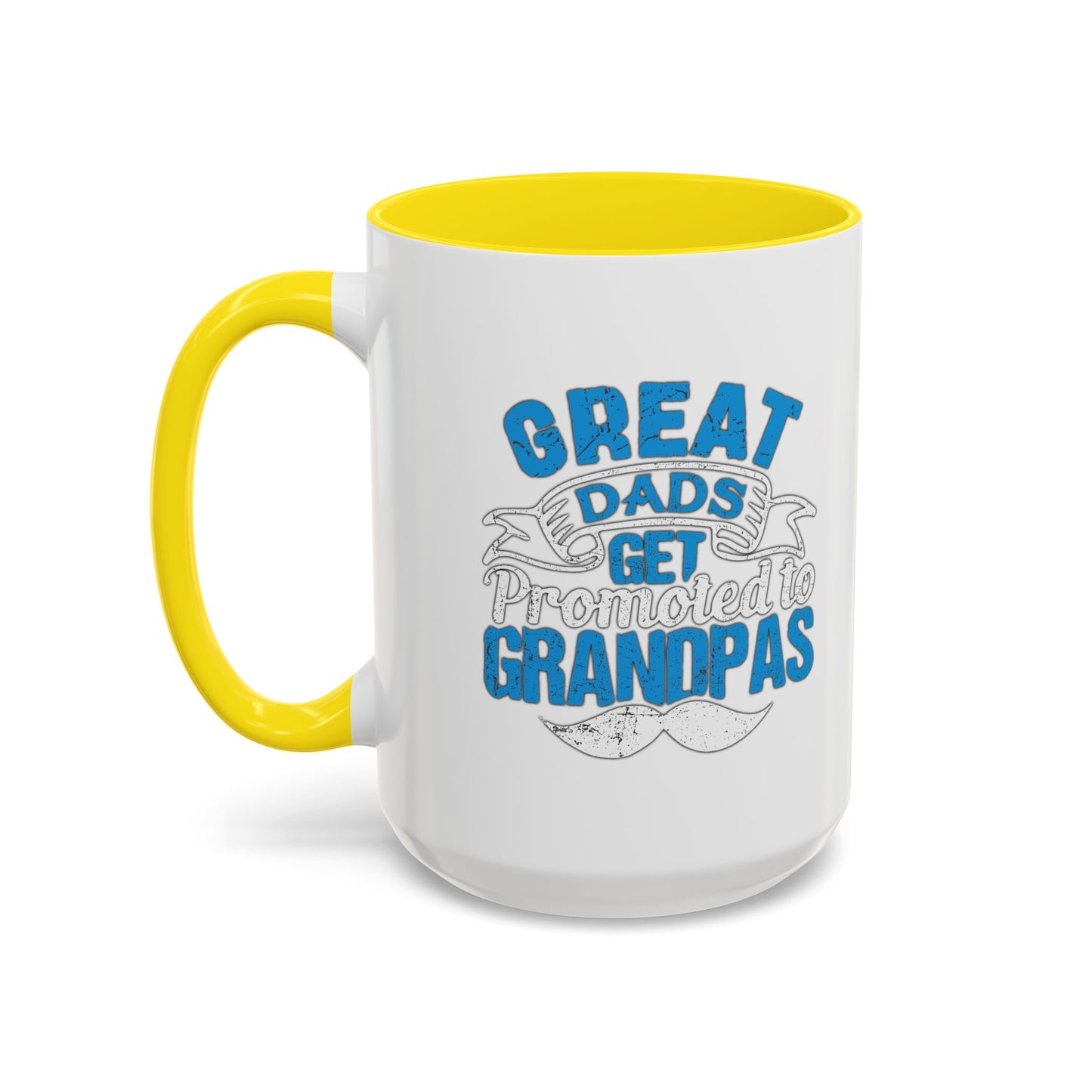 GREAT DADS GET PROMOTED TO GRANDPAS Accent BiColor Funny Sarcastic Mug