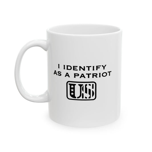 I IDENTIFY AS PATRIOT WHITE MUG