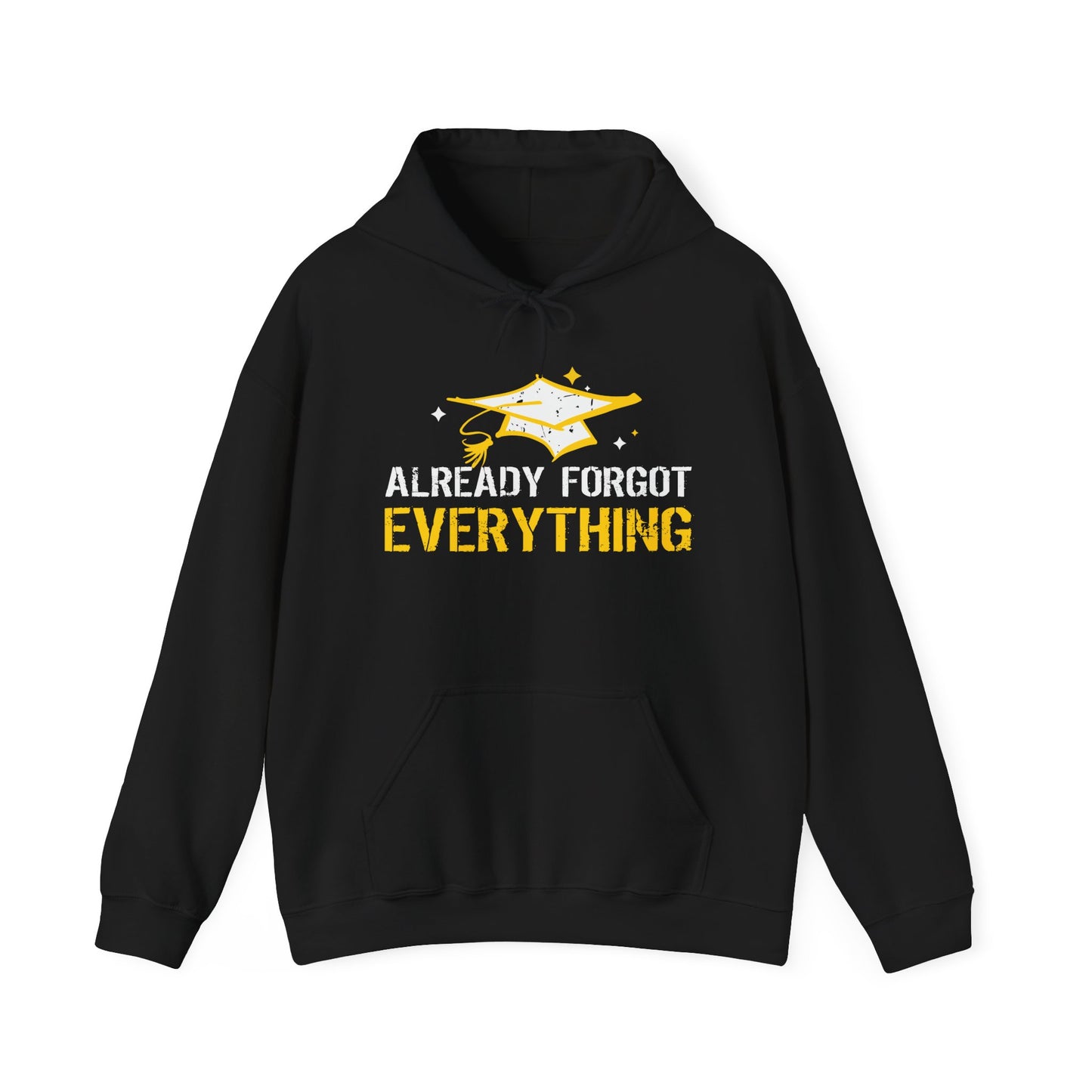 ALREADY FORGOT EVERYTHING - Premium Unisex Funny Sarcastic Black Hoodie Sweatshirt