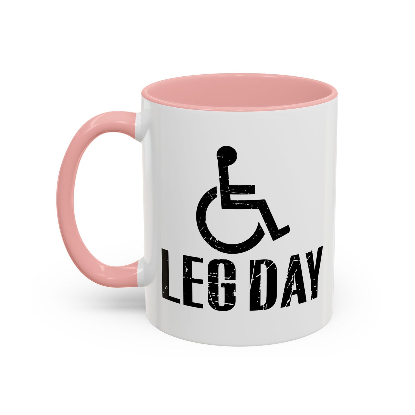 LEG DAY Accent BiColor Funny Sarcastic Mug