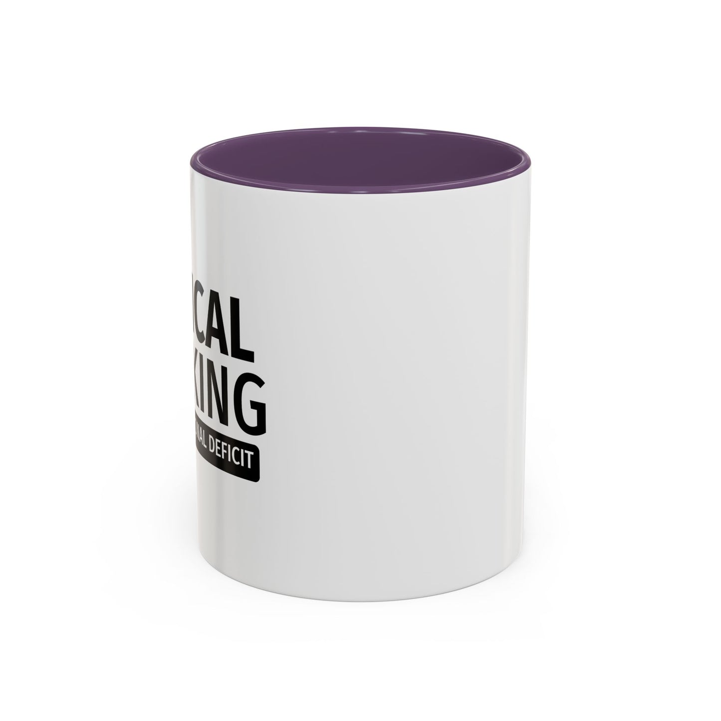 CRITICAL THINKING Accent BiColor Funny Sarcastic Mug