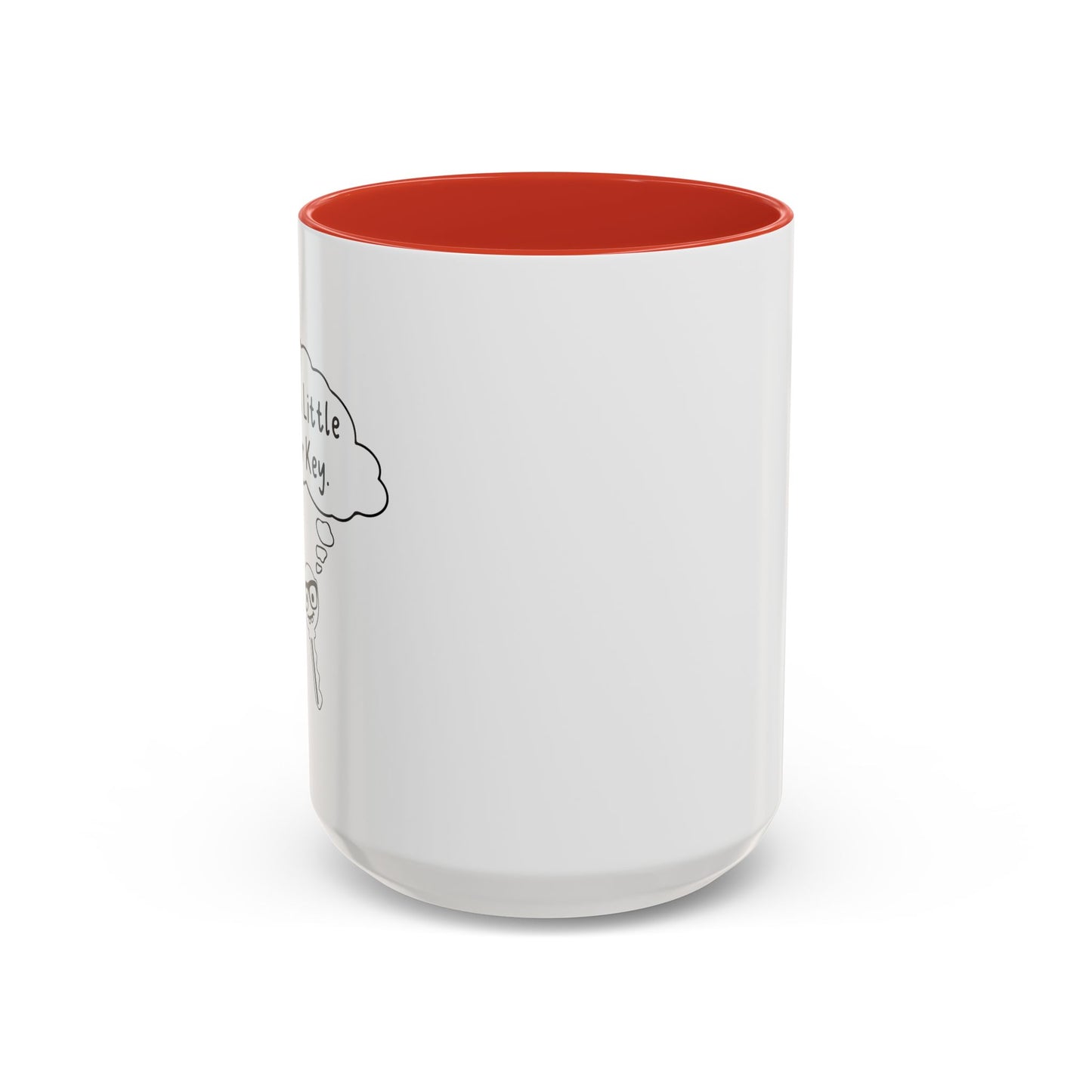 I'M A LITTLE DOOR KEY Accent BiColor Funny Sarcastic Mug