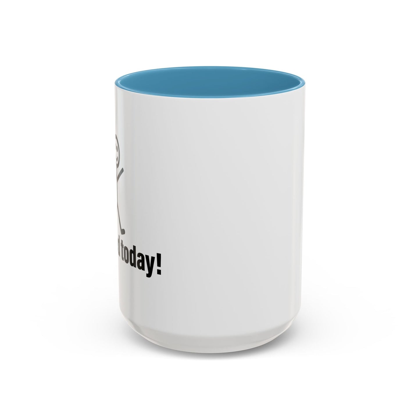 I POOPED TODAY Accent BiColor Funny Sarcastic Mug