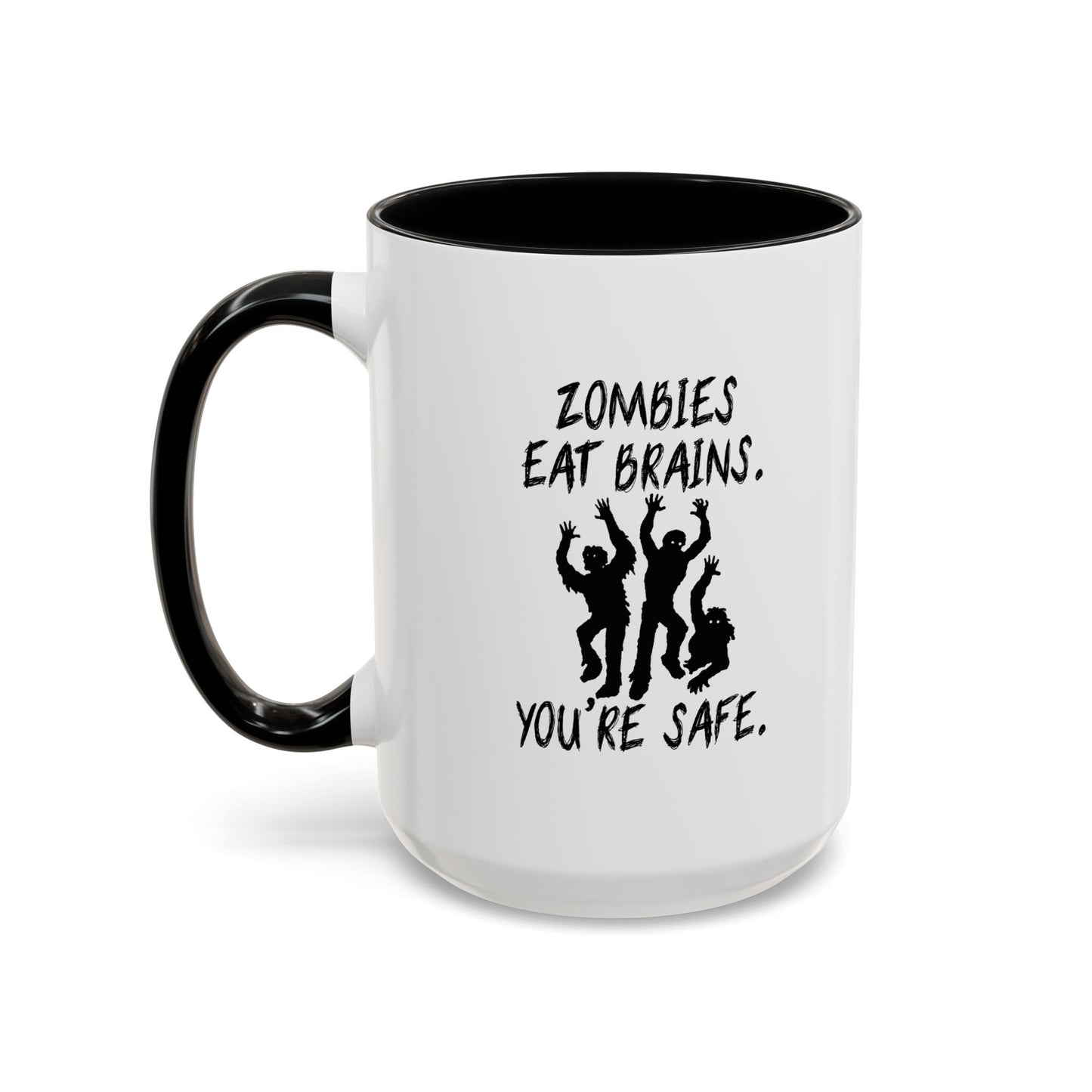 ZOMBIES EAT BRAINS Accent BiColor Funny Sarcastic Mug