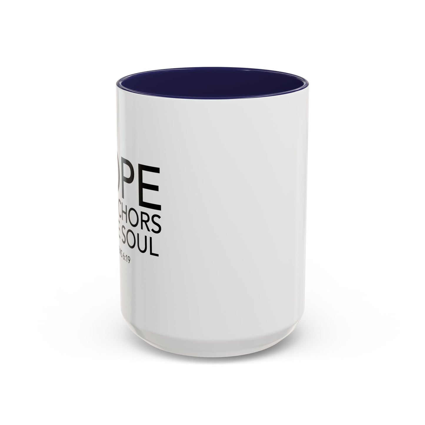 HOPE ANCHORS THE SOUL - HEBREWS 6-19 Accent BiColor Mug