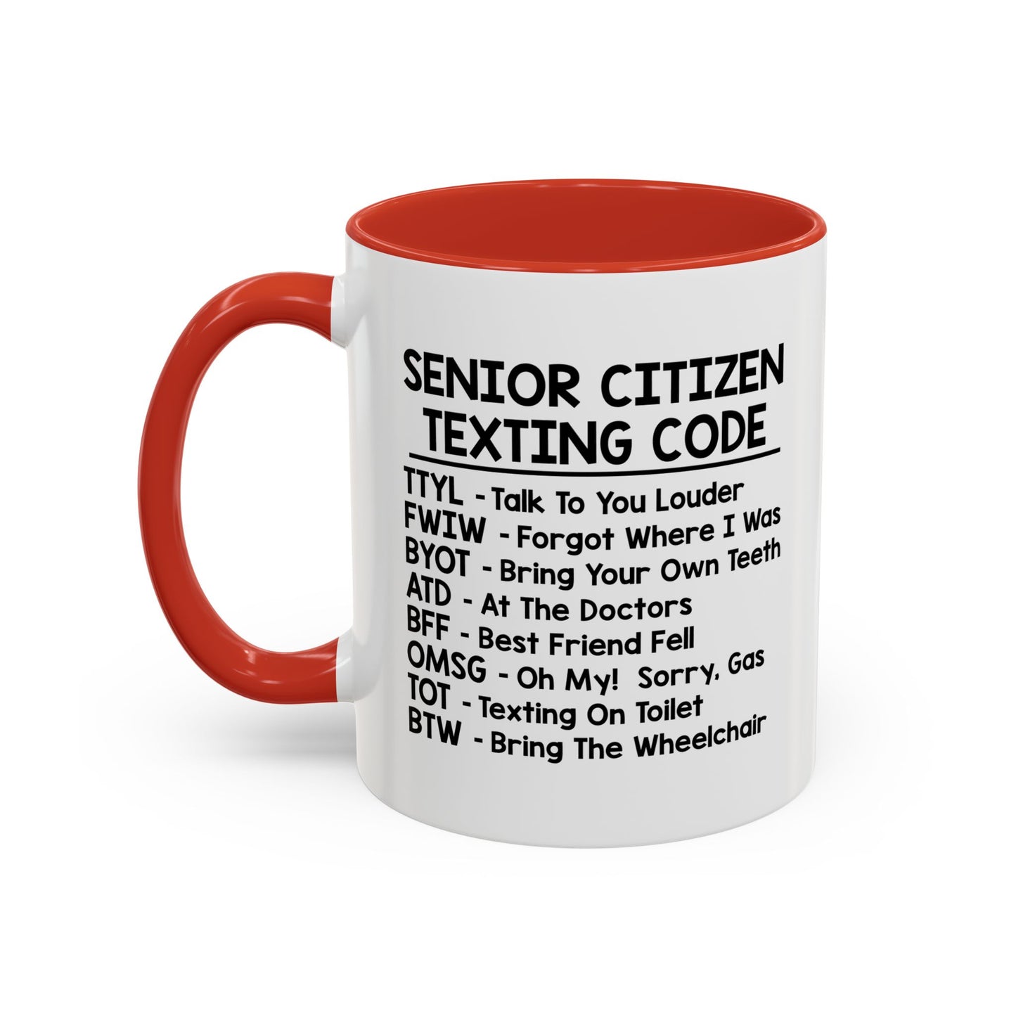 SENIOR CITIZEN TEXTING CODE Accent BiColor Funny Sarcastic Mug