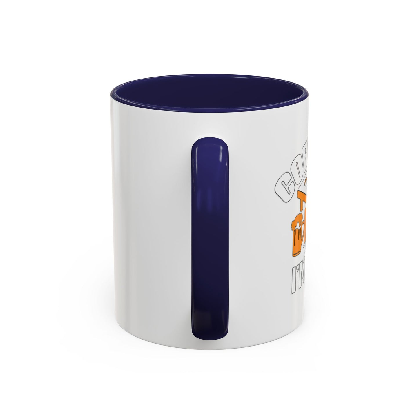 CORNHOLE BEER THAT'S WHY I'M HERE Accent BiColor Funny Sarcastic Mug